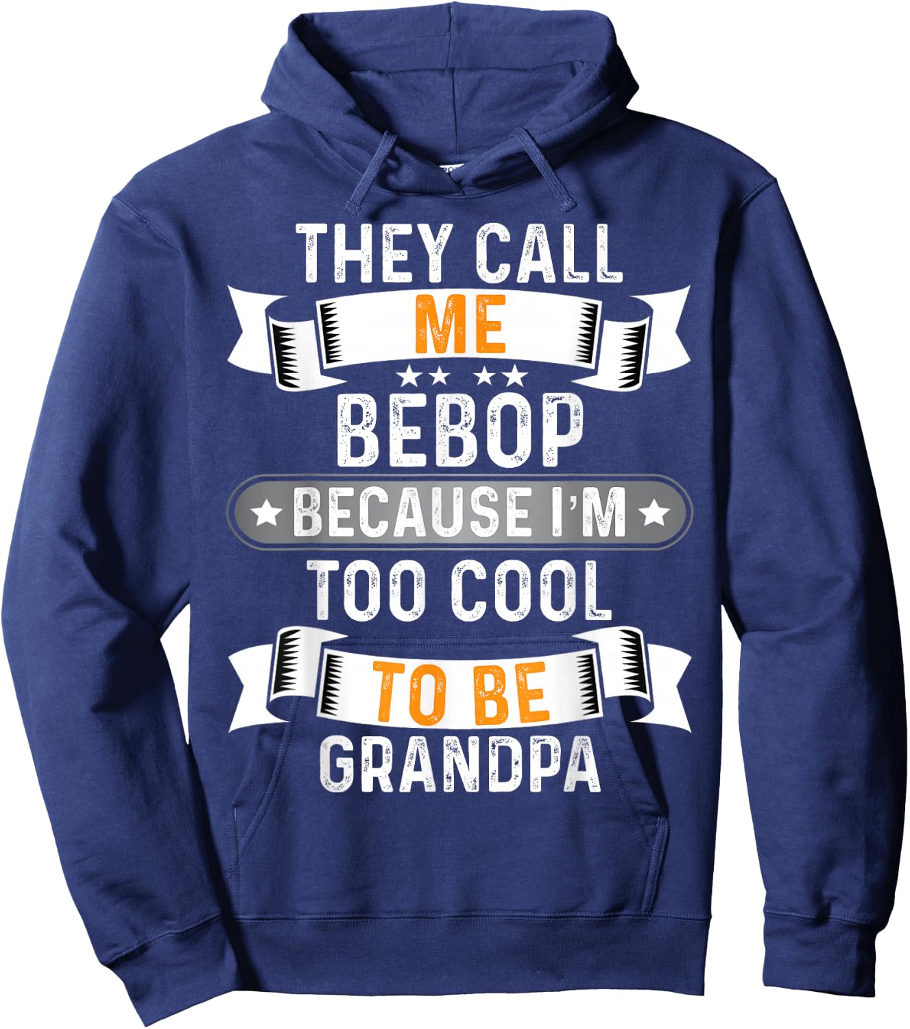 Men's They Call Me Bebop I'm Too Cool to Be Grandpa Hoodie - Hoodie | Navy
