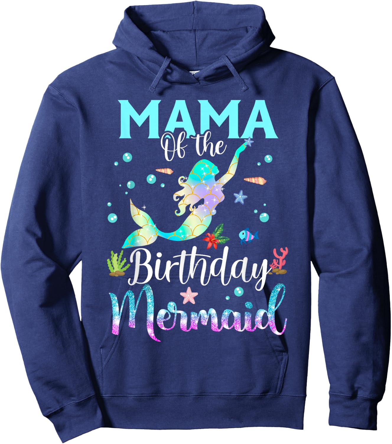 Mama Of The Birthday Mermaid Fun Matching Family Party Hoodie - Hoodie | Navy