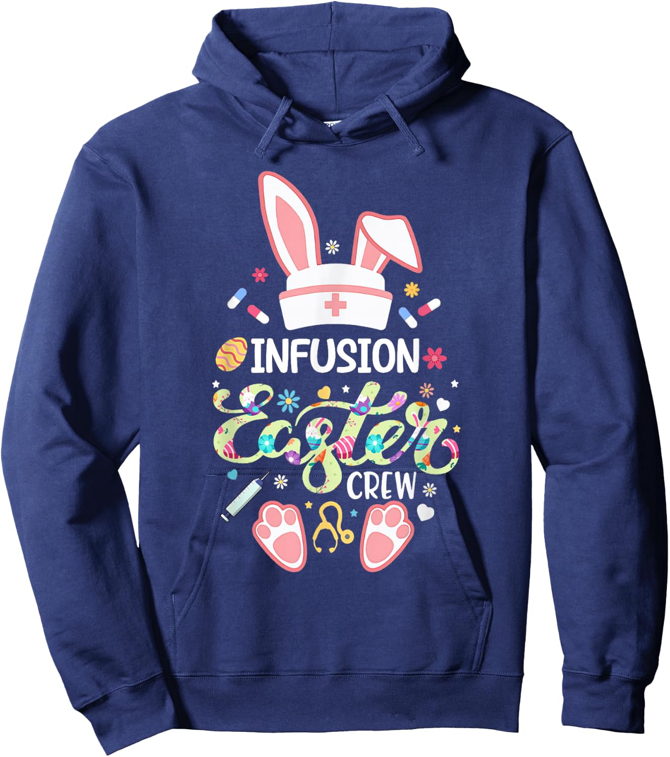 Infusion Easter Day Nurse Crew Bunny Ears Nurse Life Hoodie - Hoodie | Navy