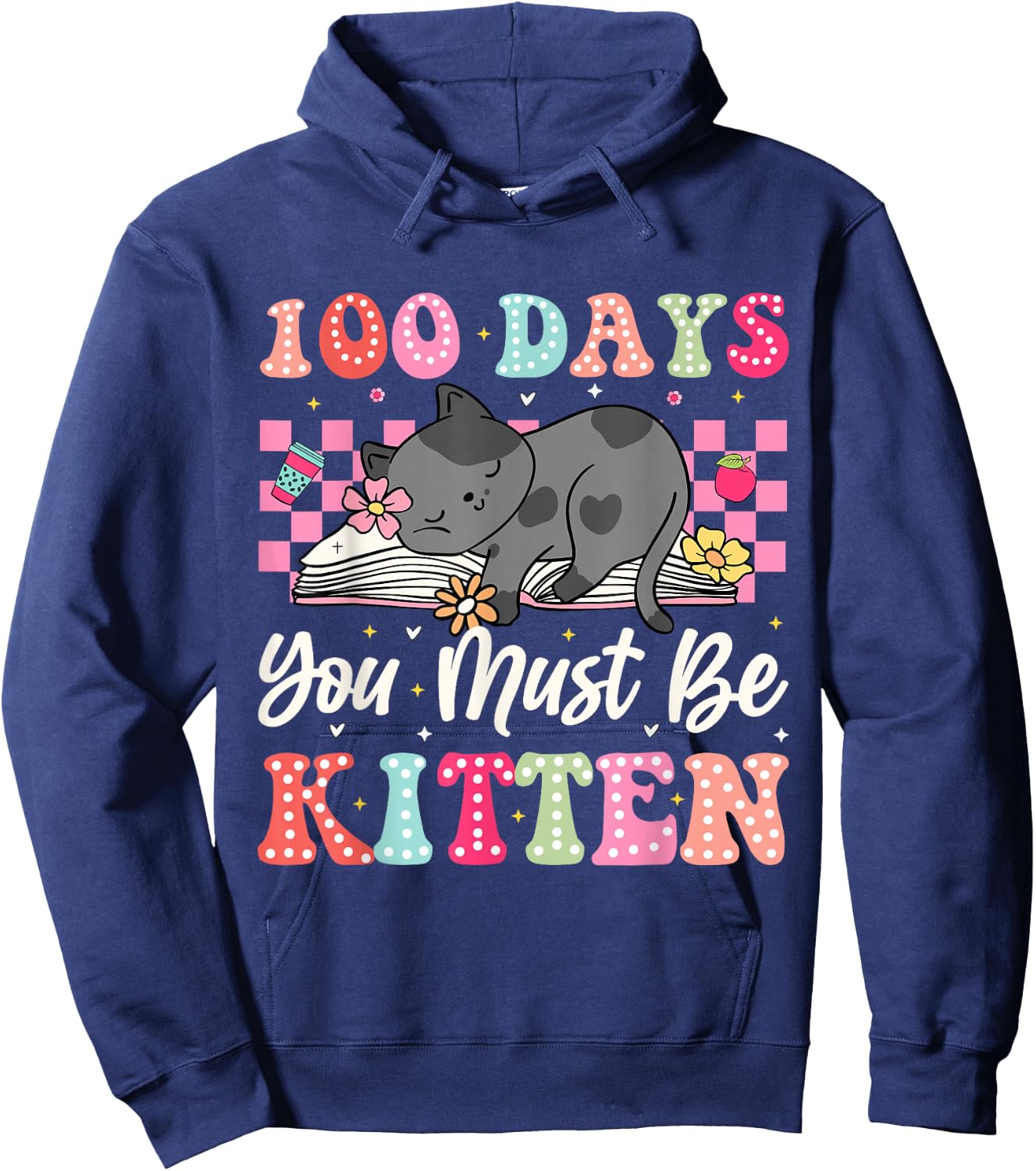 100th Day Of School Cat You Must Be Kitten Student Kids Hoodie - Hoodie | Navy