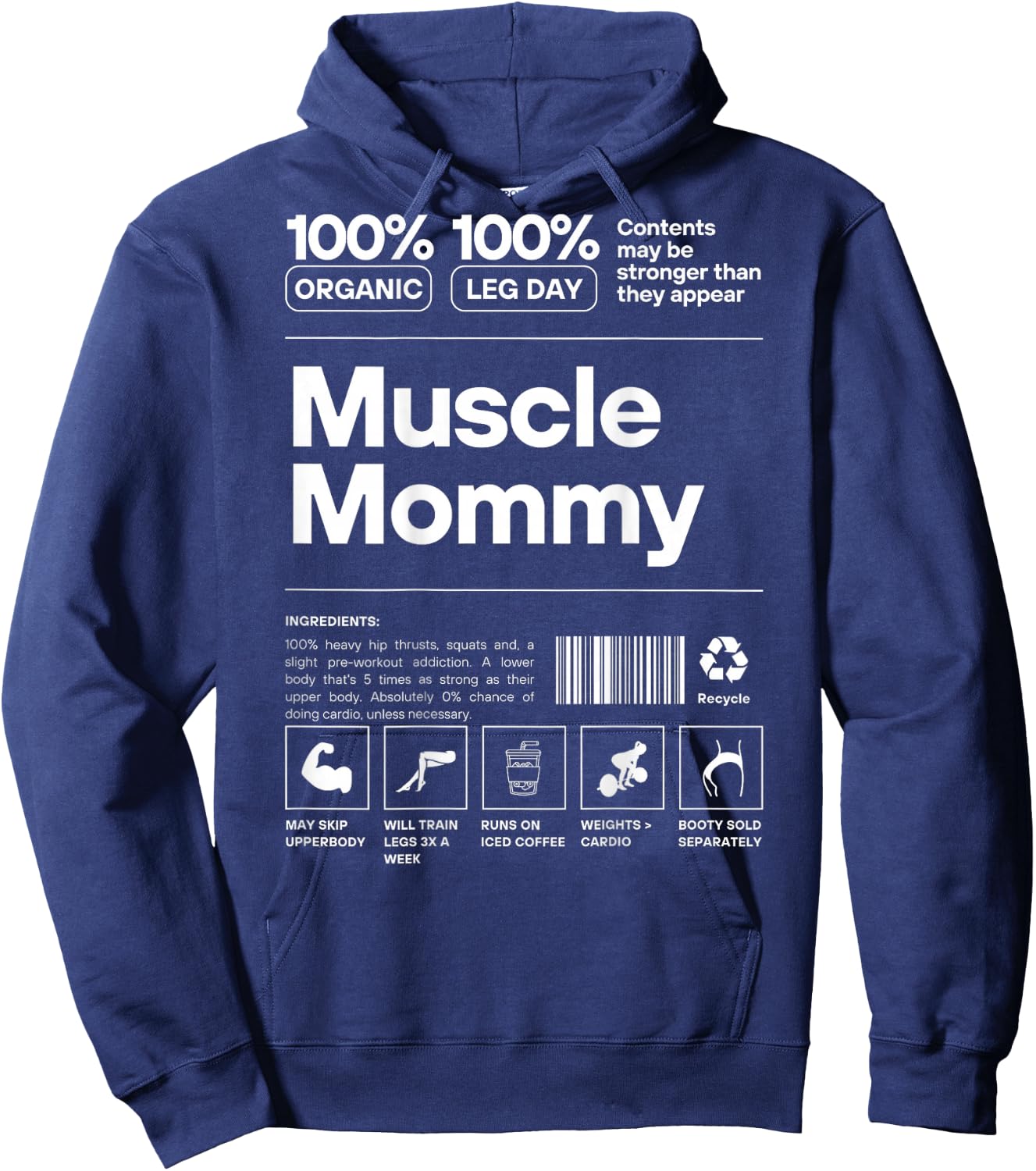 Muscle Mommy Ingredients - 100% Leg Day GymFit Design On Back Hoodie - Hoodie | Navy
