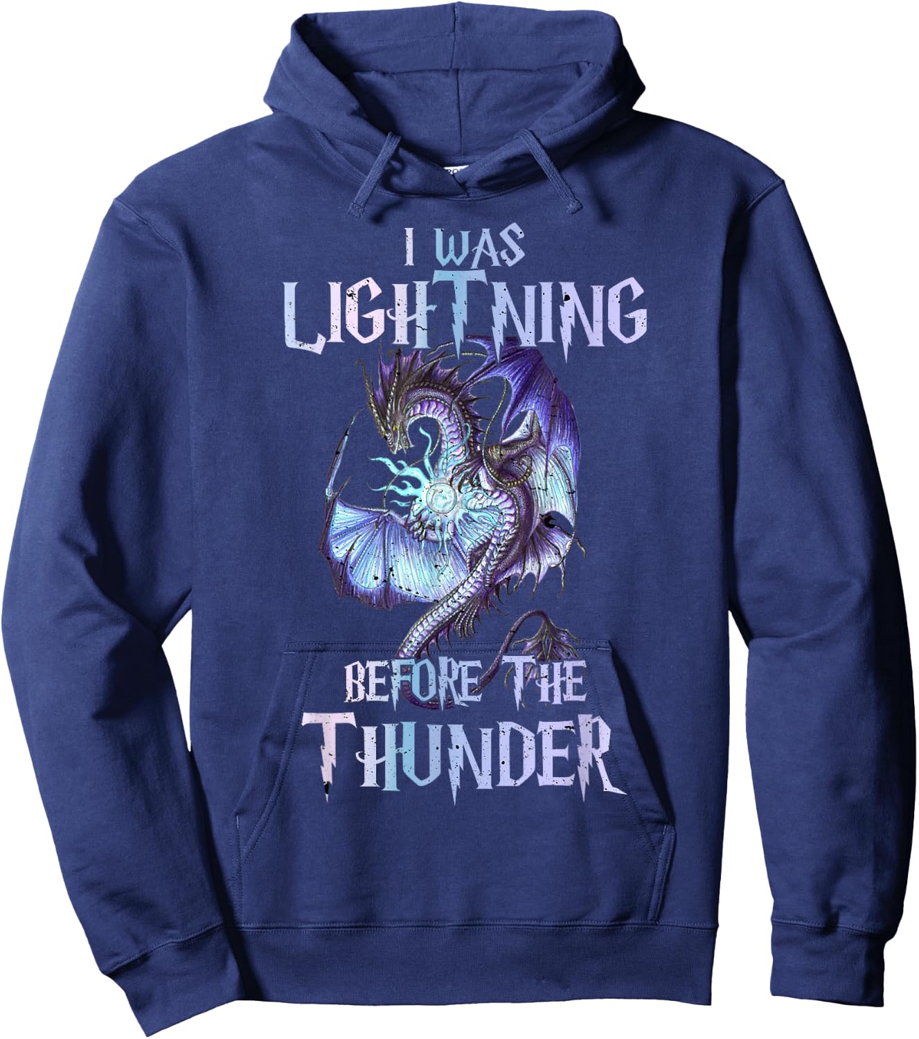 I Was Lightnings Before The Thunder Dragons Lover Magical Hoodie - Hoodie | Navy