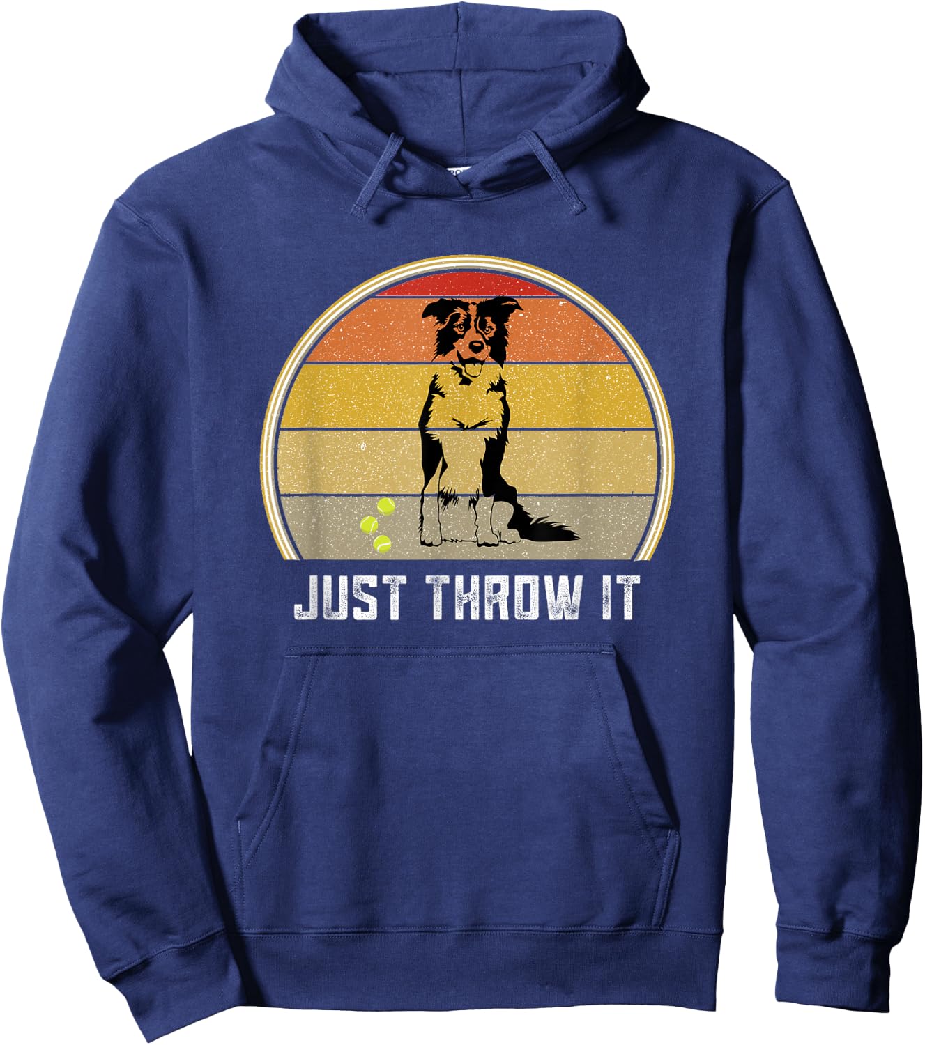 Just Throw It Border Collie Women Men Herding Dog Ball Fetch Hoodie - Hoodie | Navy