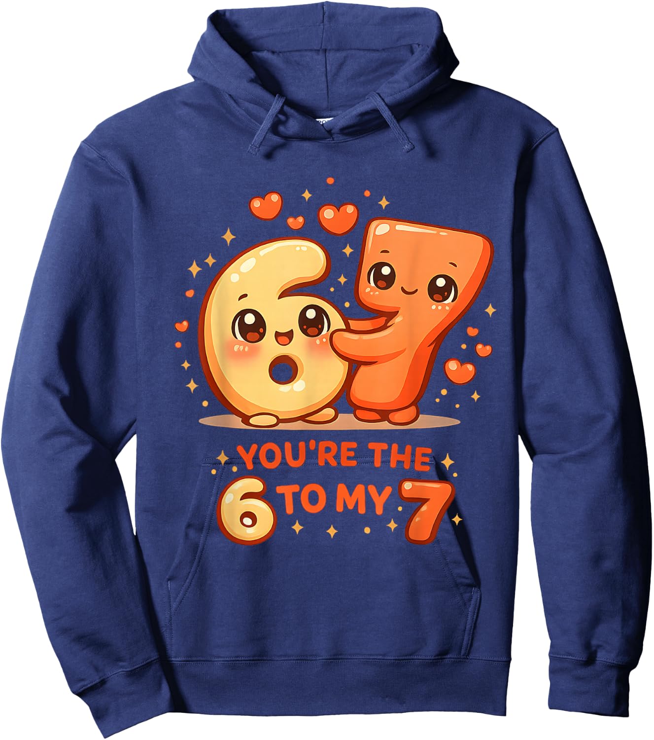 Valentine’s Day 67 You’re The 6 to My 7 Funny Couple Meme Hoodie - Hoodie | Navy