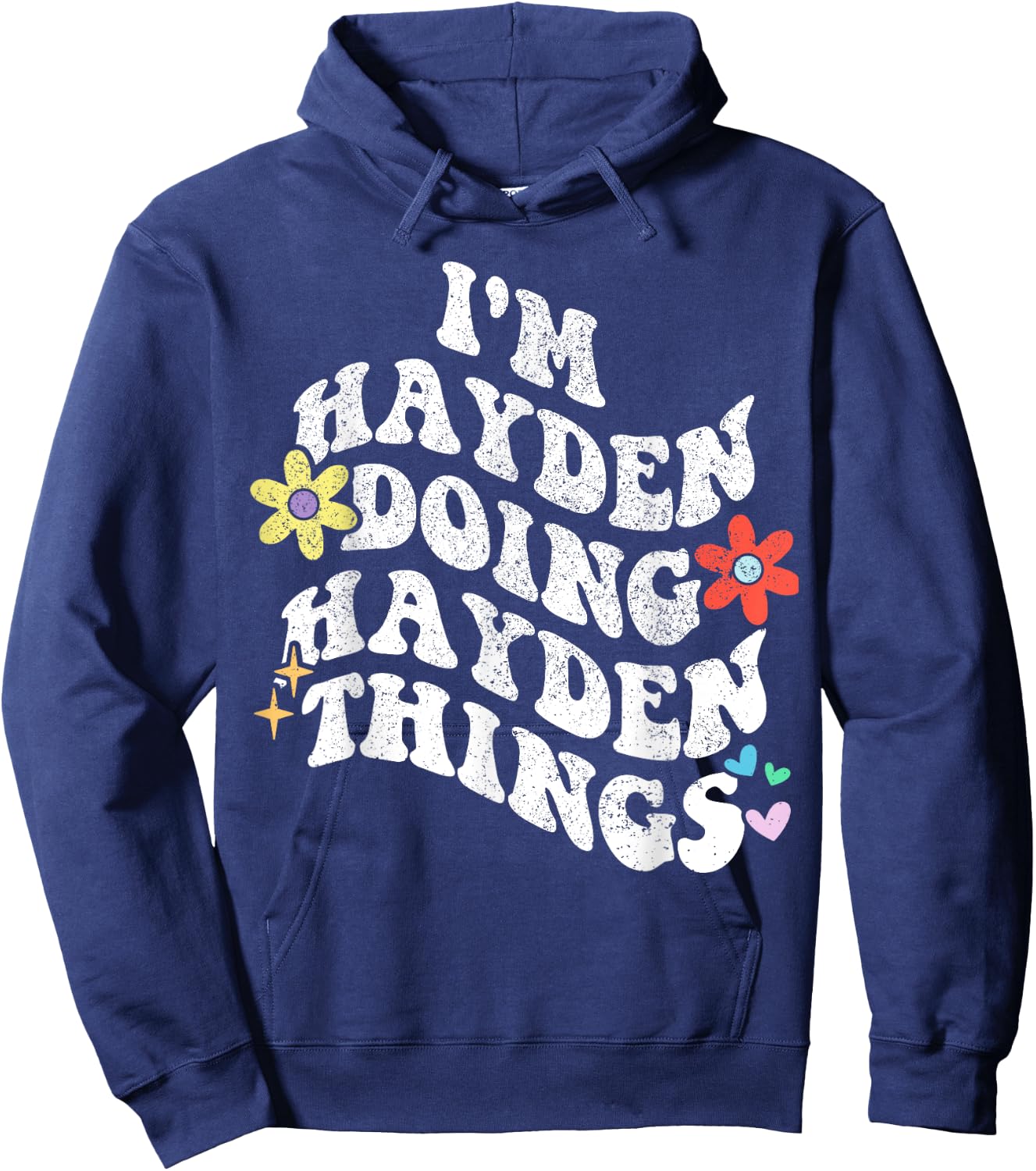 Personalized Name Mothers Day outfit Retro Groovy Im HAYDEN Doing HAYDEN Things Funny Mother's Hoodie - Hoodie | Navy