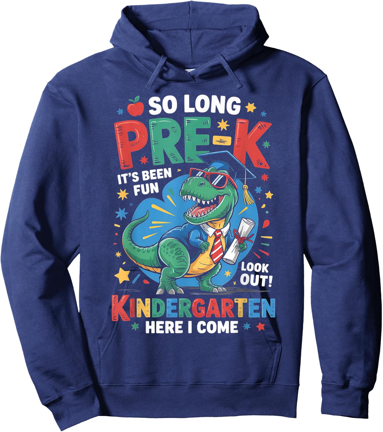 So Long Pre-K Kindergarten Here I Come Dinosaur Graduation Hoodie - Hoodie | Navy