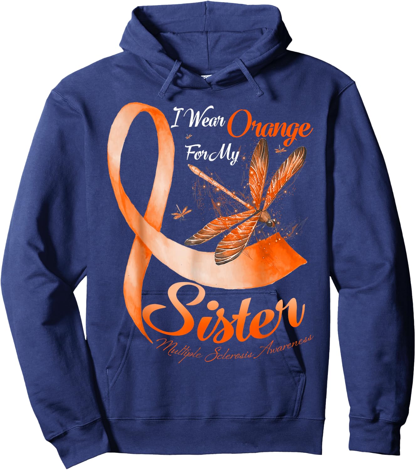 I Wear Orange For My Sister MS Dragonfly Multiple Sclerosis Hoodie - Hoodie | Navy