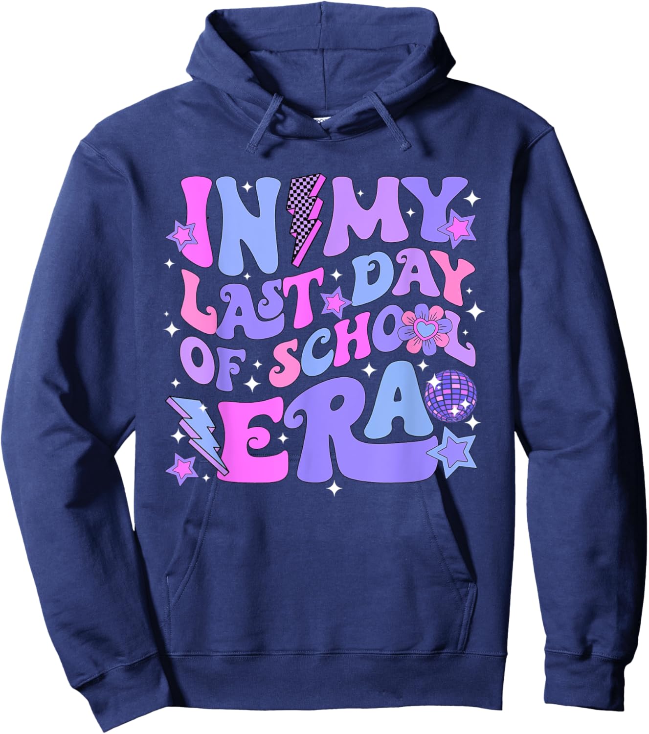 Retro Groovy End Of School In My Last Day Of School Era Men Women Girls Kids Hoodie - Hoodie | Navy
