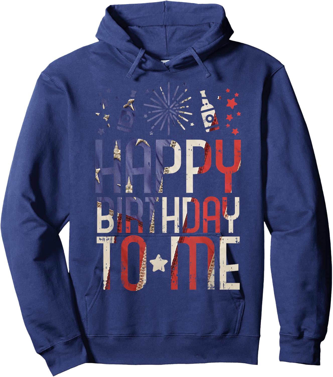 Happy Birthday To Me Funny 4th Of July Party Gift American Hoodie - Hoodie | Navy