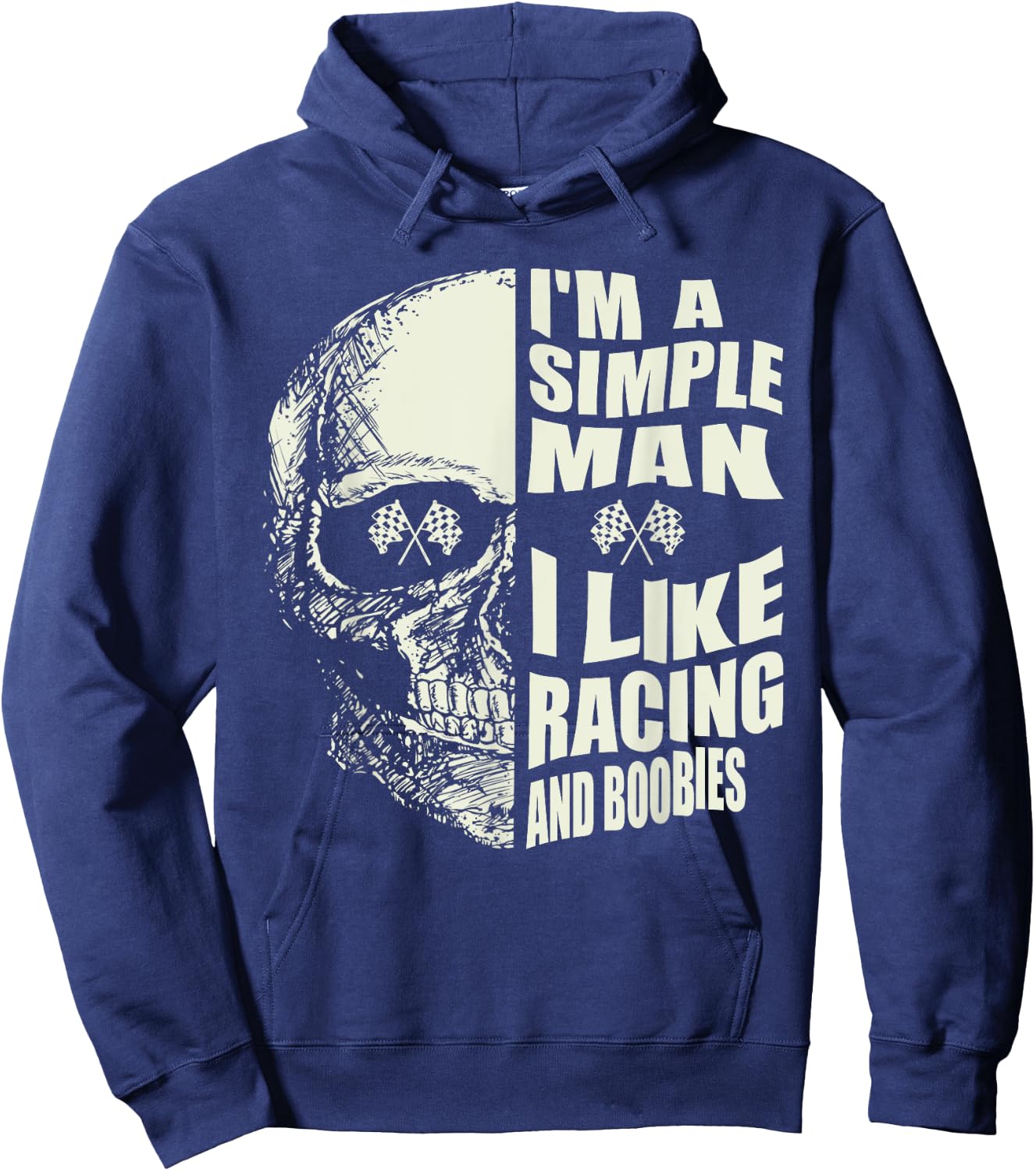 I Am A Simple Man I Like Racing And Boobies Race Car Hoodie - Hoodie | Navy