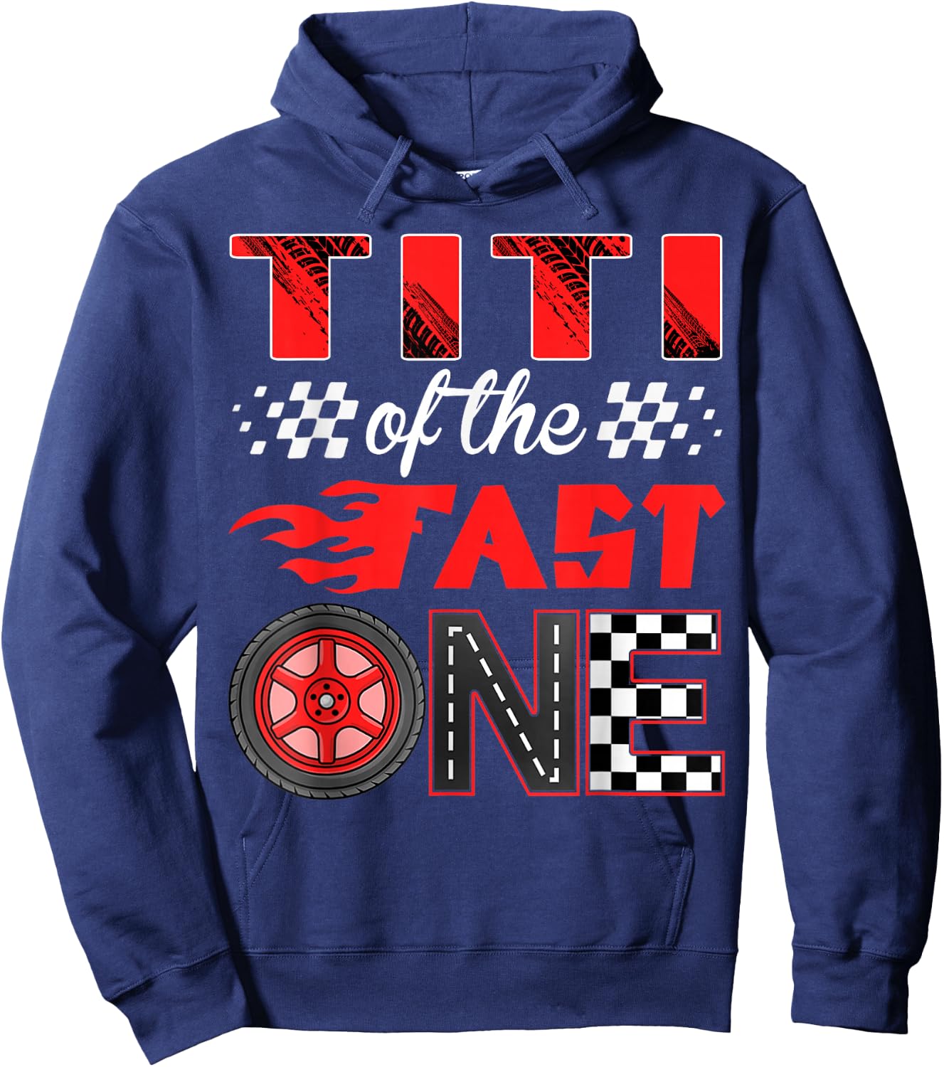Titi of The Fast One Birthday 1st Race Car Family Hoodie - Hoodie | Navy