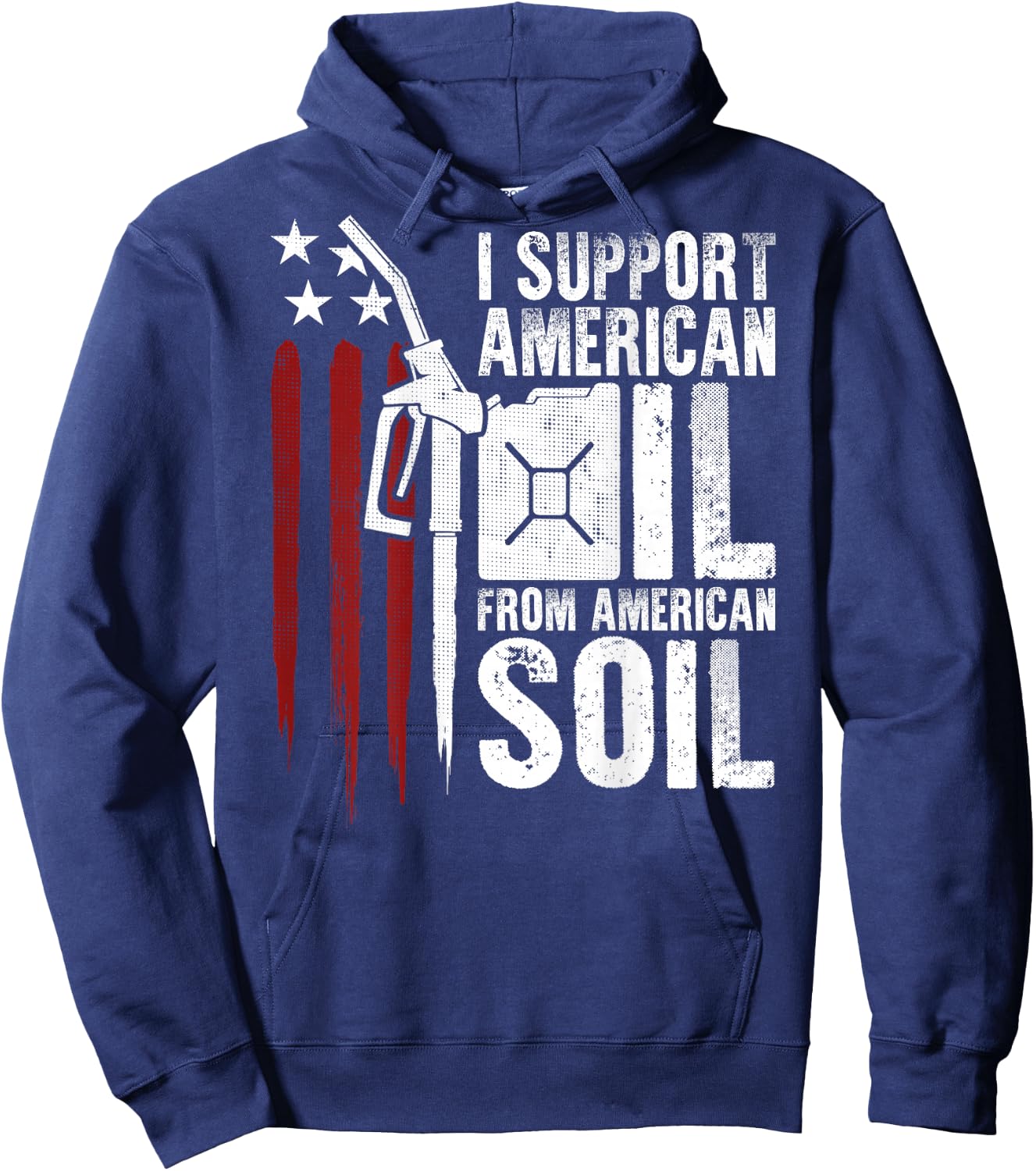 USA Flag I Support American Oil From American Soil (on back) Men Hoodie - Hoodie | Navy