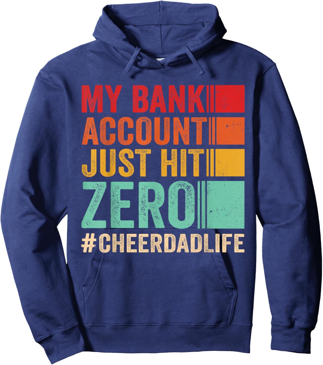 Proud Cheer Father My Bank Account Just Hit Zero Cheer Dad Hoodie - Hoodie | Navy