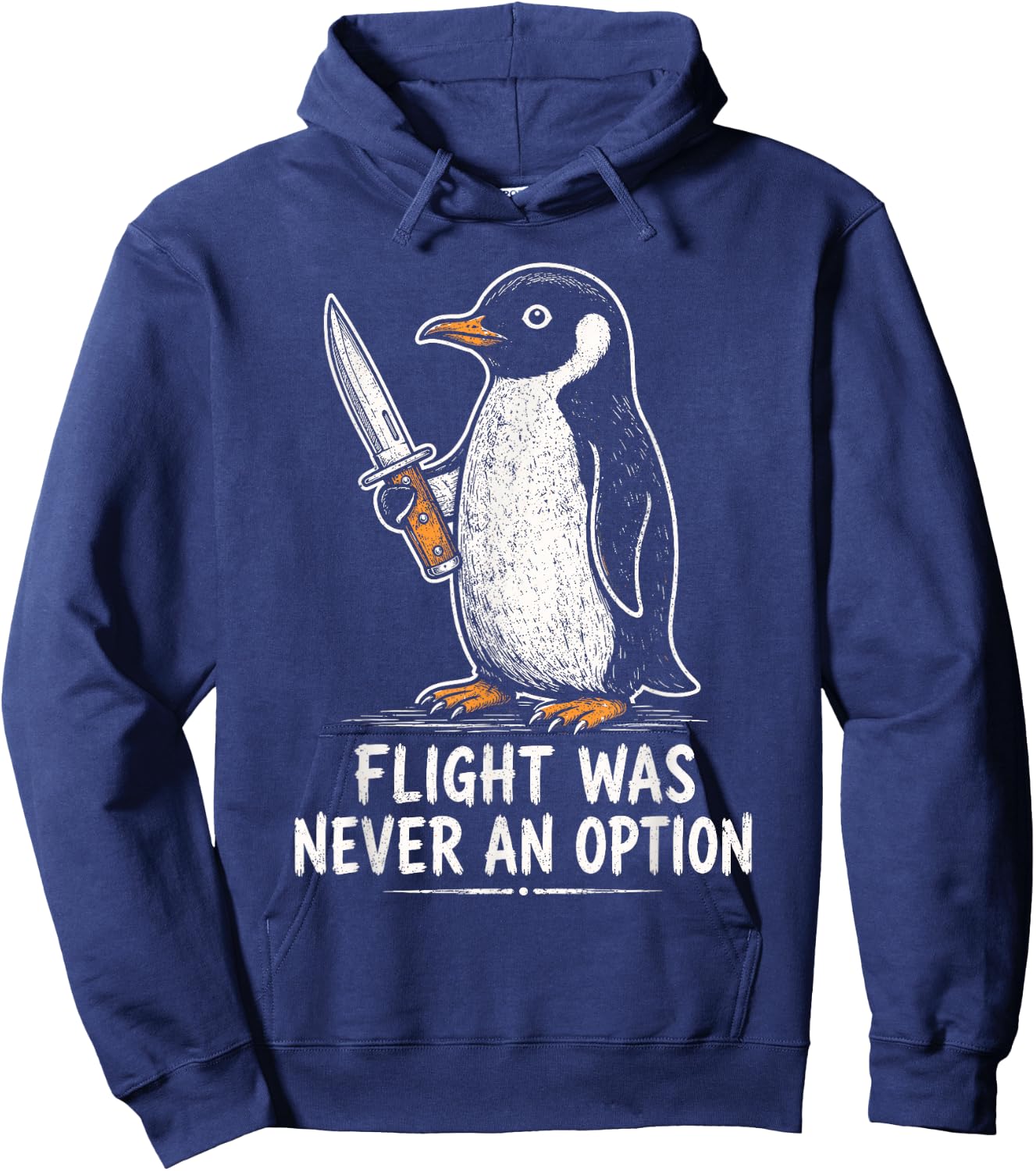 Flight was Never an Option Funny Penguin with Knife Hoodie - Hoodie | Navy
