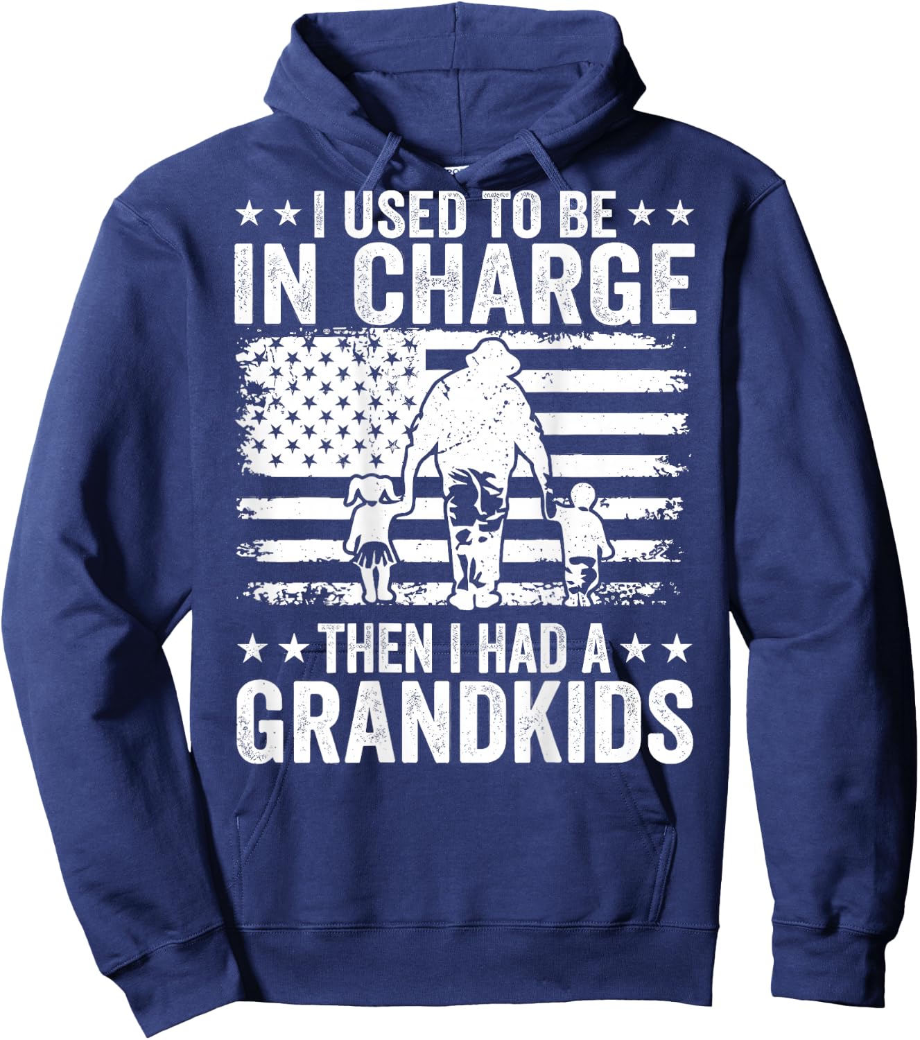 I Used to Be in Charge Then I Had A Grandkids (On Back) Hoodie - Hoodie | Navy