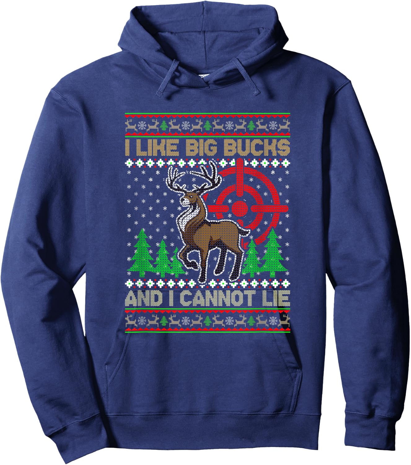 I Like Big Bucks and I Cannot Lie Hunting Christmas Hoodie - Hoodie | Navy