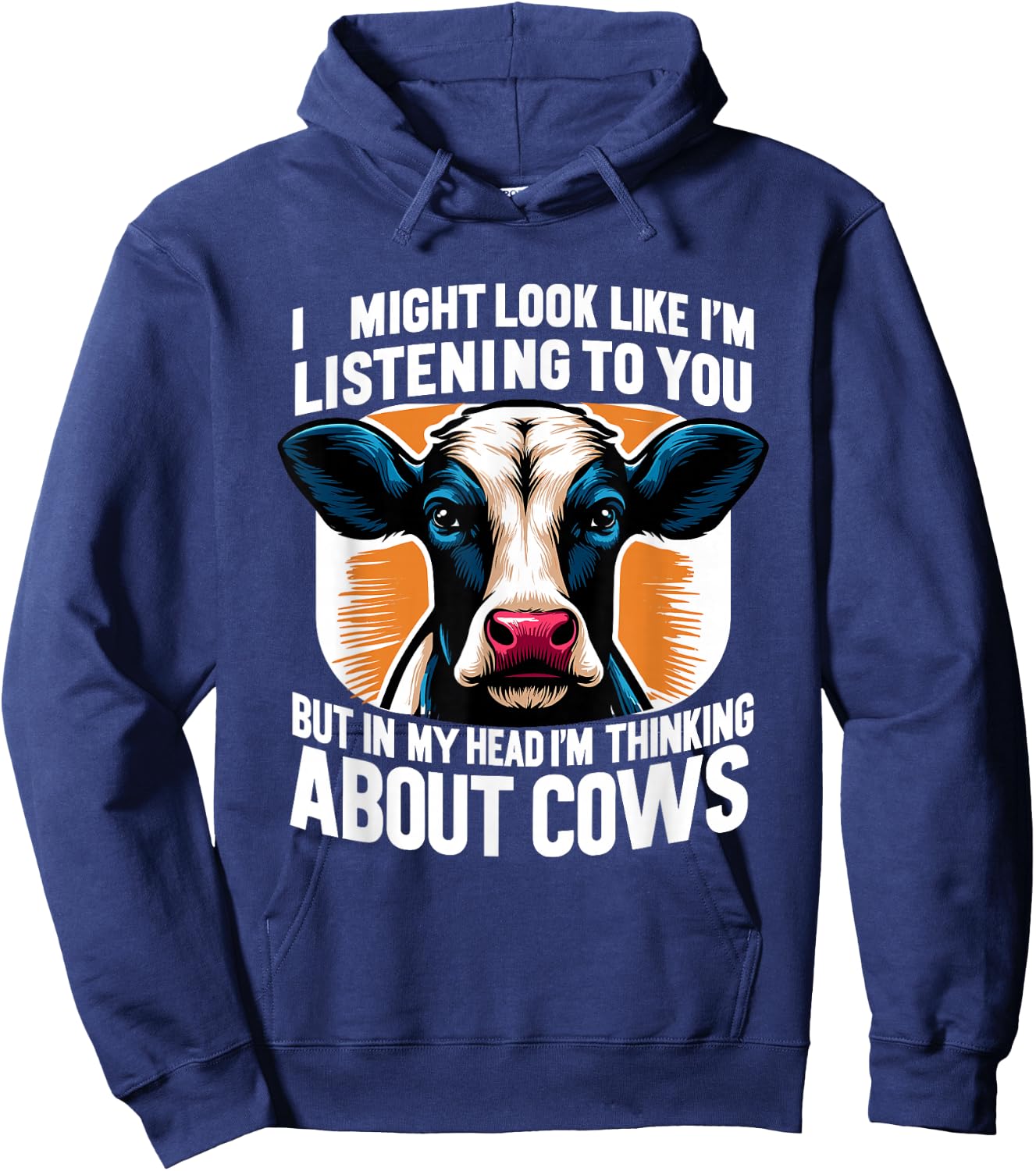 I Might Look Like I'm Listening To You Cows Cow Farmer Hoodie - Hoodie | Navy