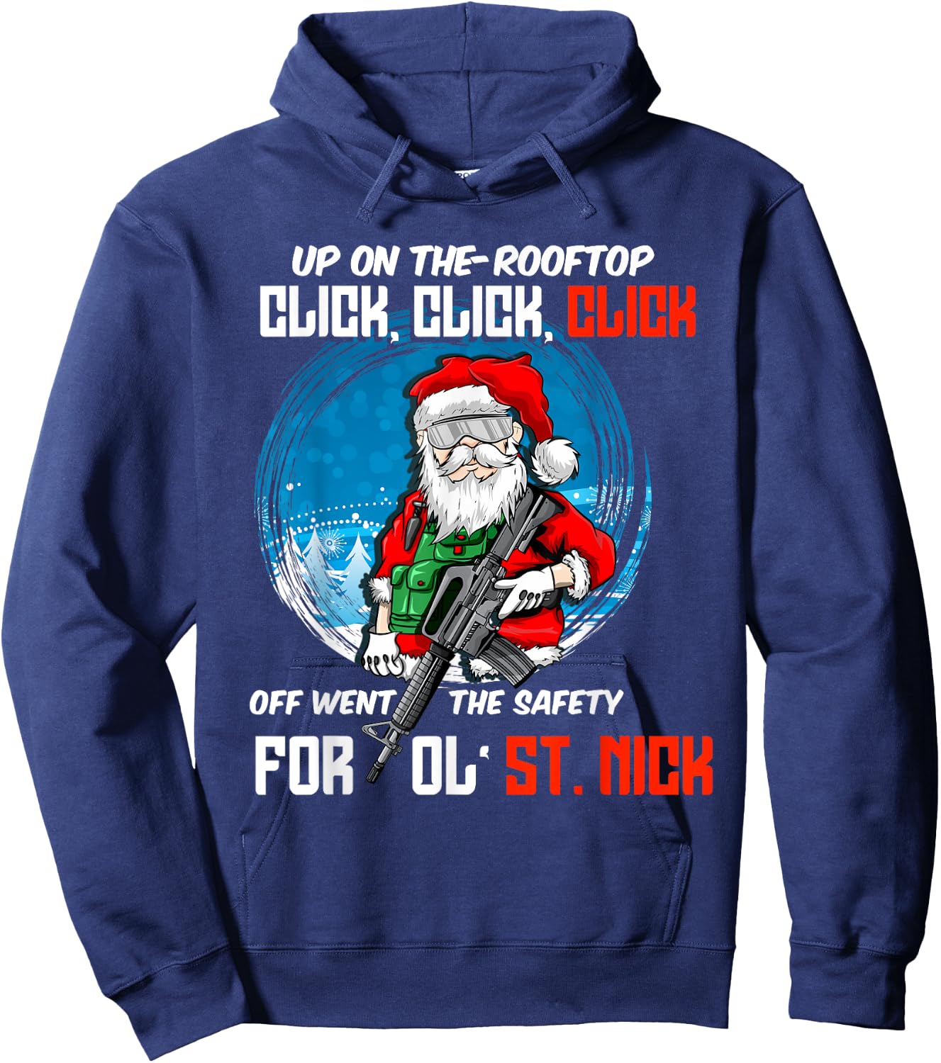 Up On The-Rooftop Click Click Click Off Went The Safety Hoodie - Hoodie | Navy