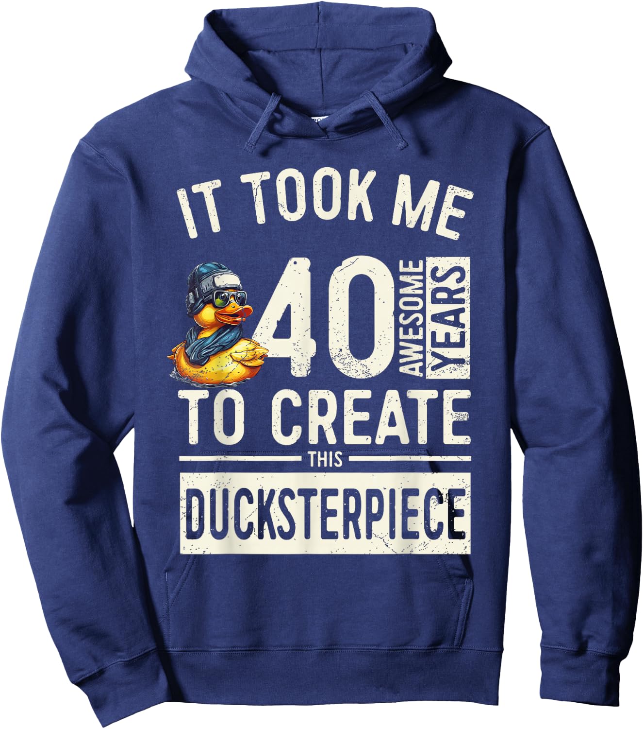 40th Birthday Ducksterpiece - Unique Duck Lover 40 Bday Hoodie - Hoodie | Navy