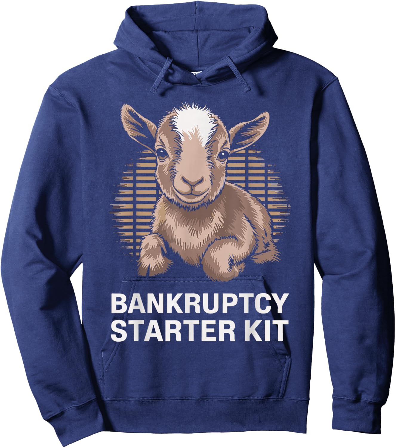 Goat Lover Farmer Bankruptcy Starter Kit Funny Goat Hoodie - Hoodie | Navy