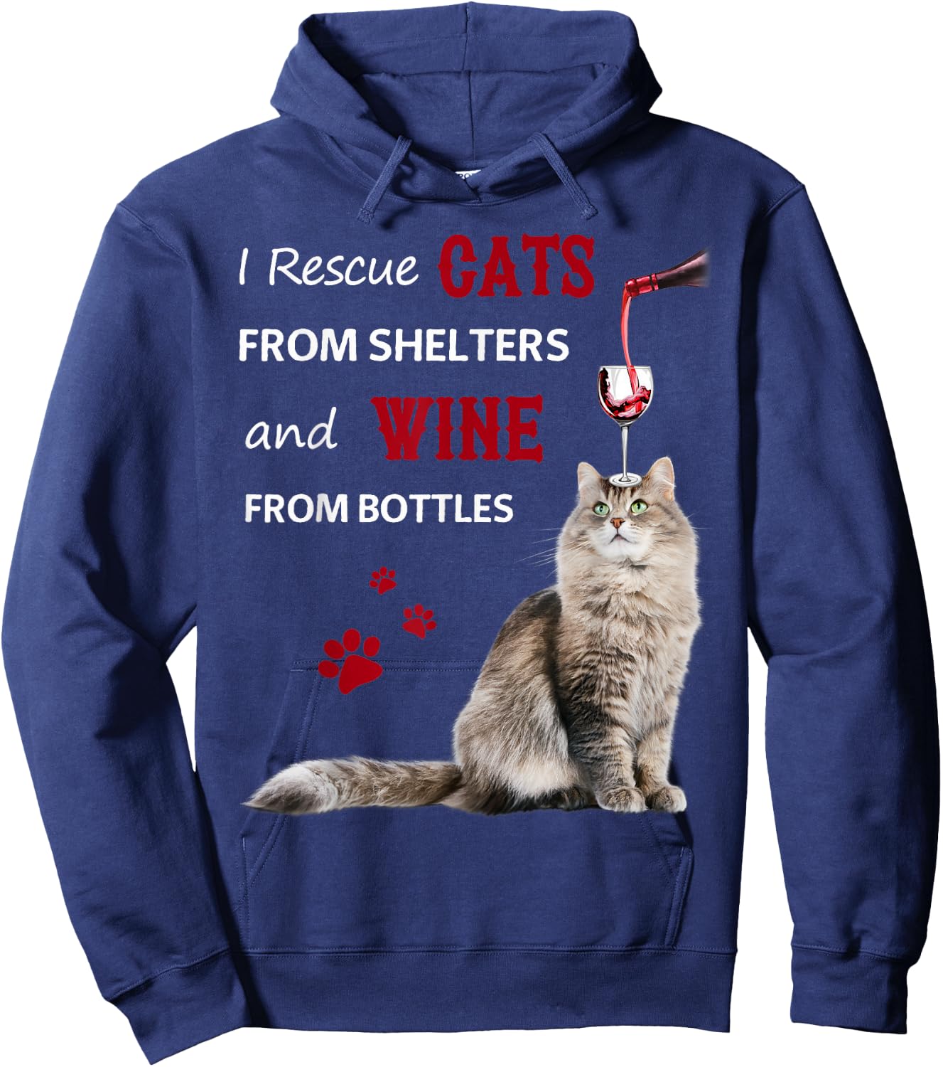 I Rescue Cats From Shelters And Wine From Bottles Hoodie - Hoodie | Navy