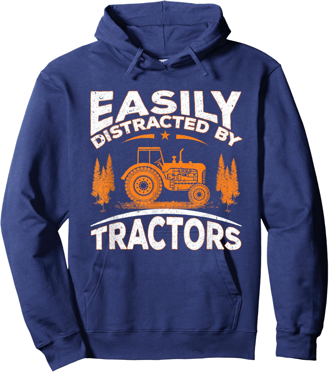 Funny Farming Quote Gift Easily Distracted By Tractors Hoodie - Hoodie | Navy