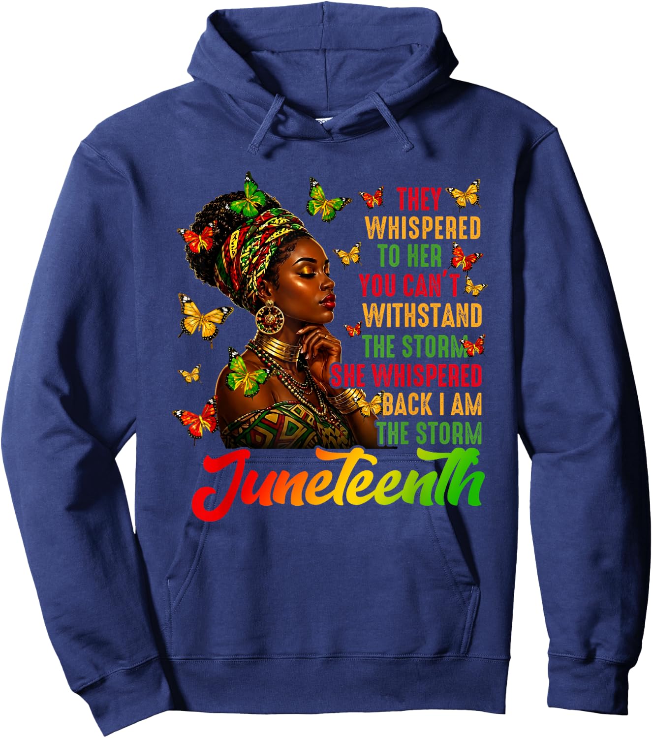 I Am The Storm Juneteenth June 19th Black African Women Hoodie - Hoodie | Navy