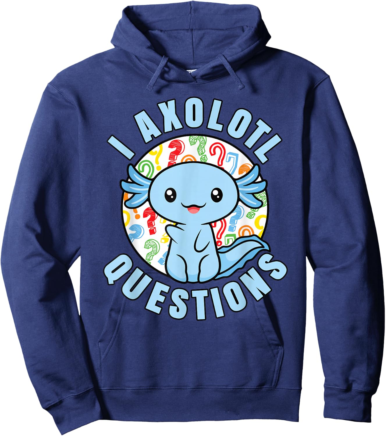 I Axolotl Questions Funny Blue Axolotl Kawaii Boys Kids Hoodie - Hoodie | Navy