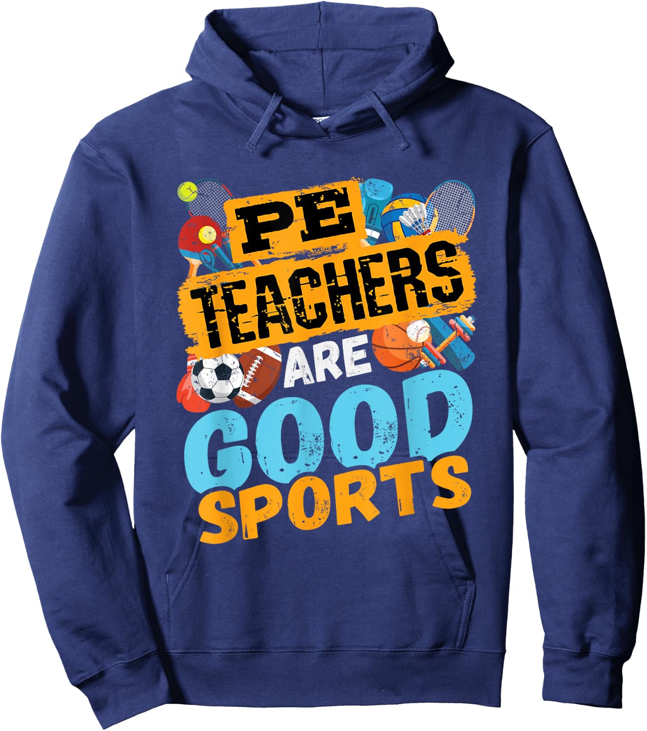 PE Teachers Are Good Sports - Gym Coach - Phys Ed Teacher Men Women Hoodie - Hoodie | Navy