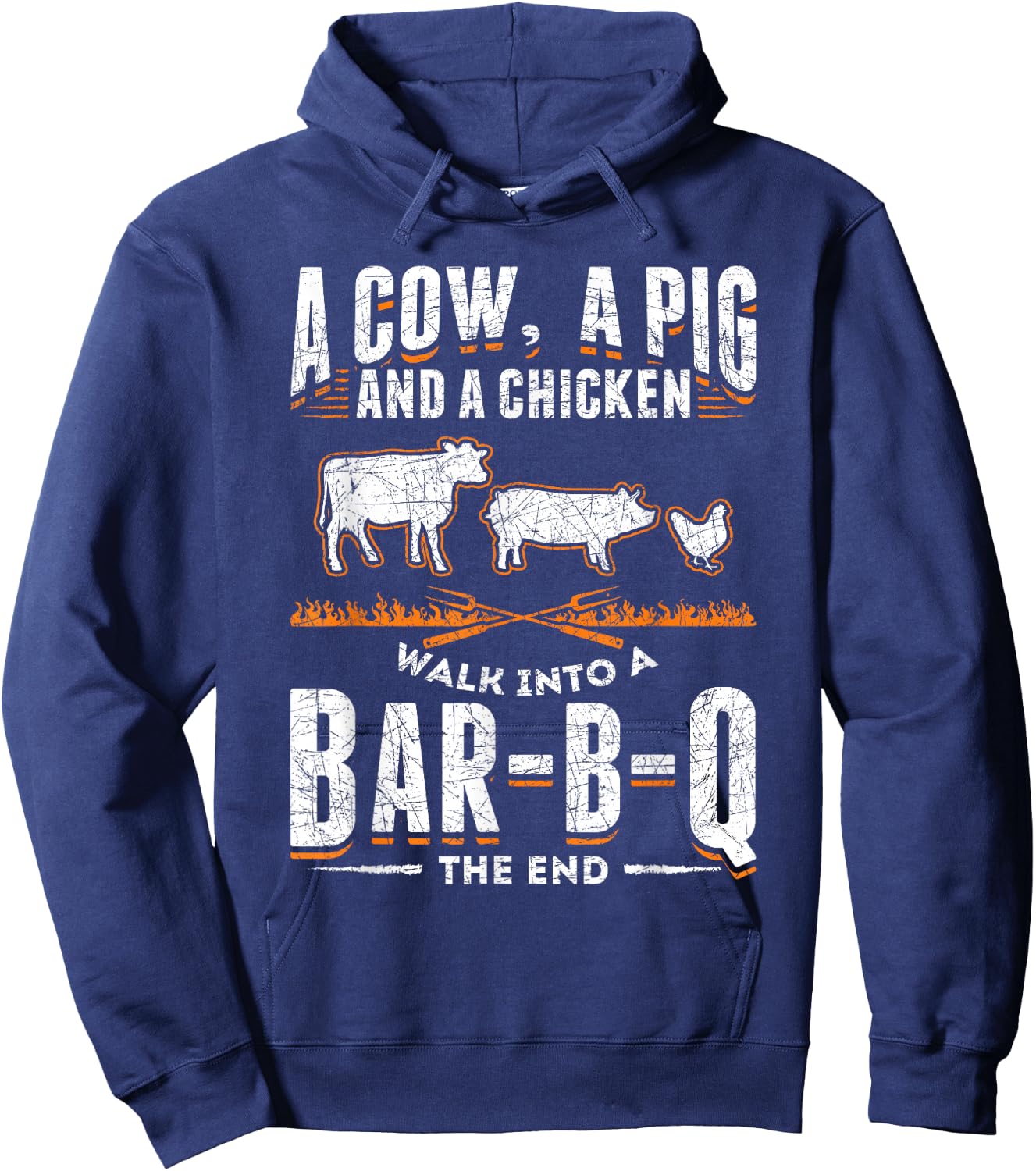 A Cow A Pig And A Chicken Walk Into A Bar B Q The End BBQ Hoodie - Hoodie | Navy
