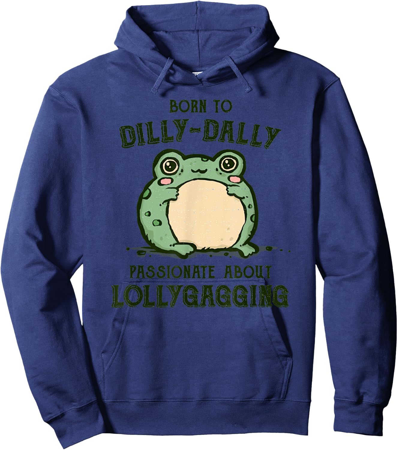 Vintage Born To Dilly Dally Funny Retro Meme Frog Hoodie - Hoodie | Navy