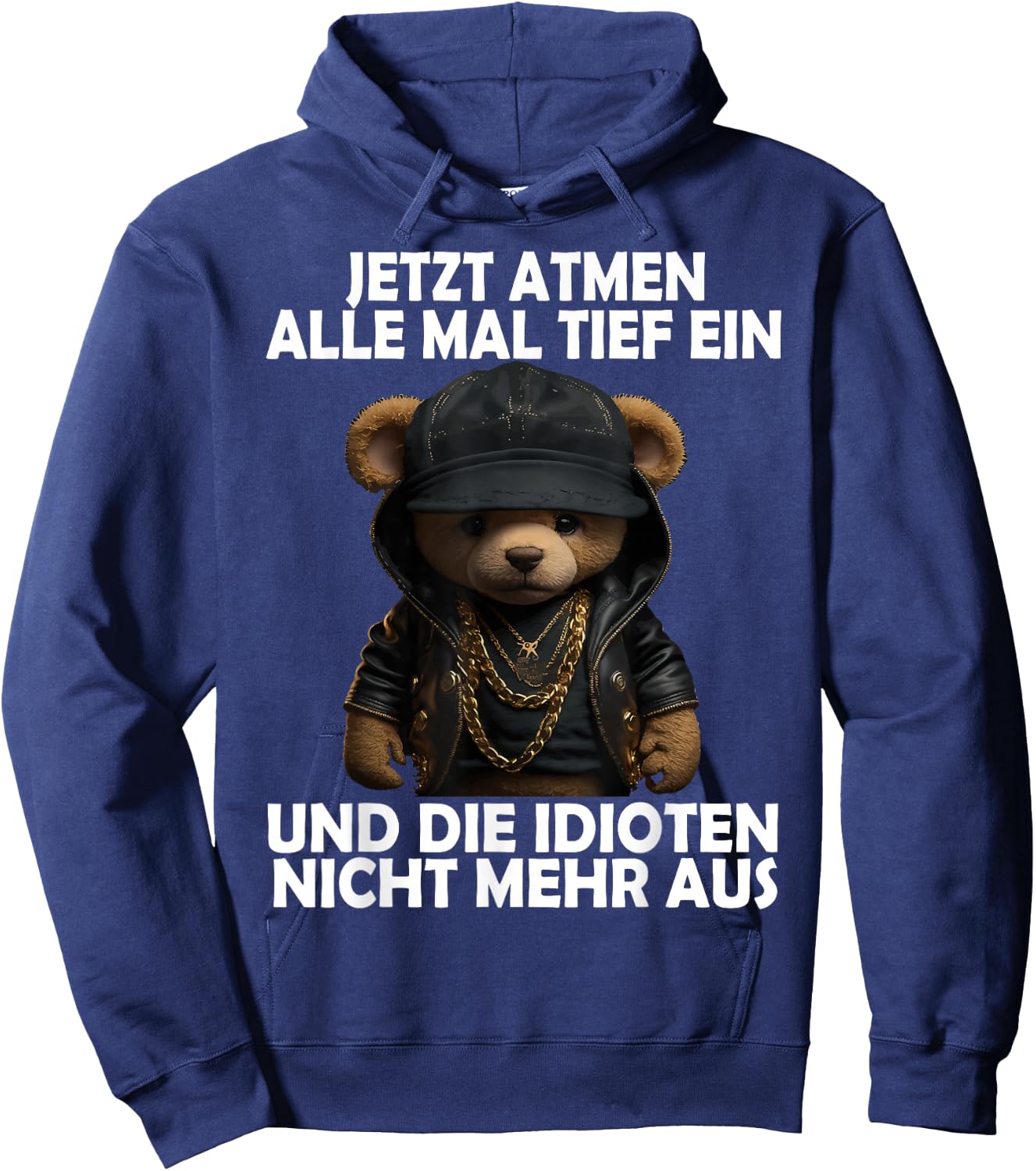 Jetzt Atmen Alle Tief ein Teddy Funny Men Women Teddy , black Hoodie - Hoodie | Navy