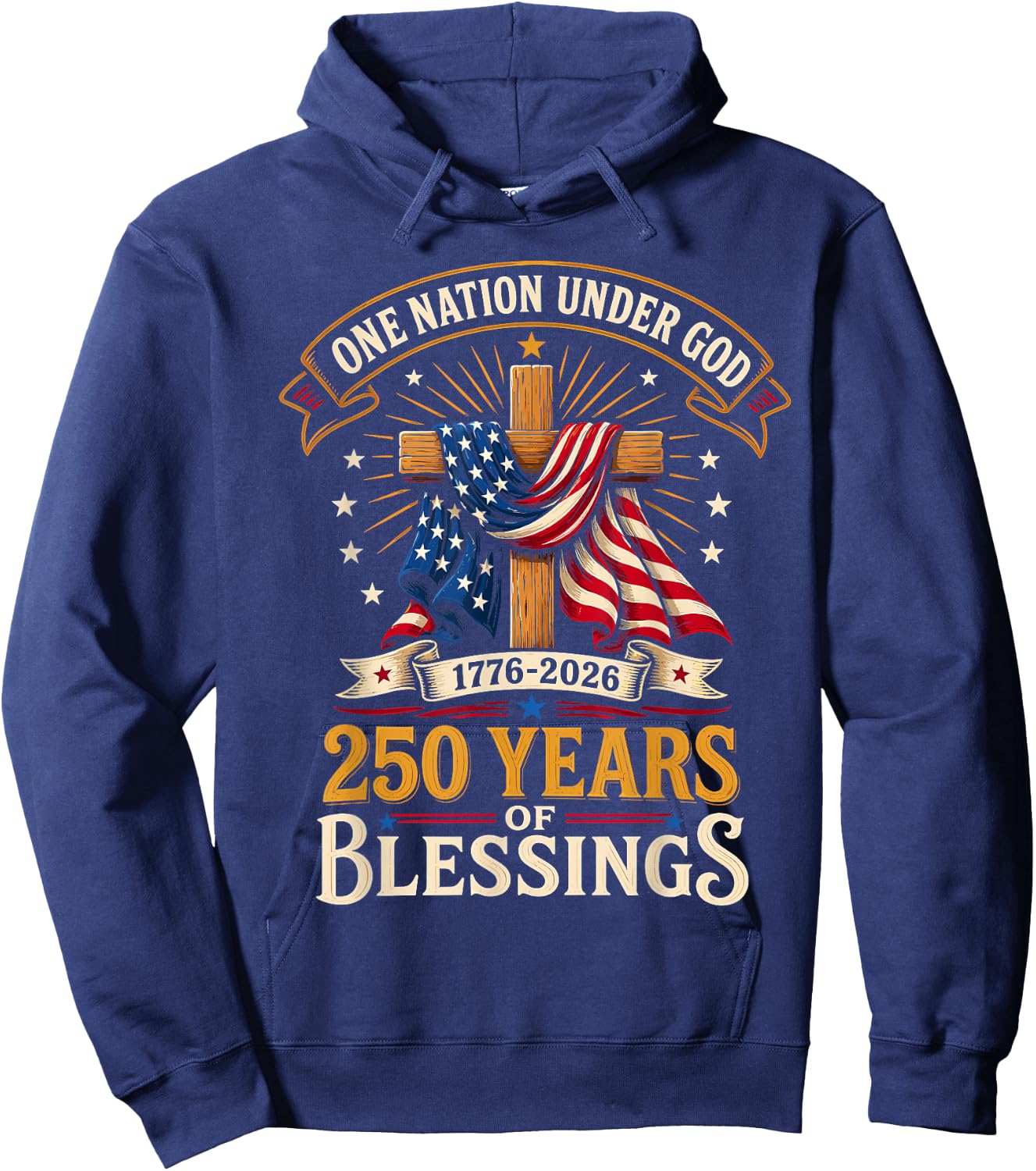 250 Years Faith and Freedom 1776-2026 Christian Patriotic Hoodie - Hoodie | Navy