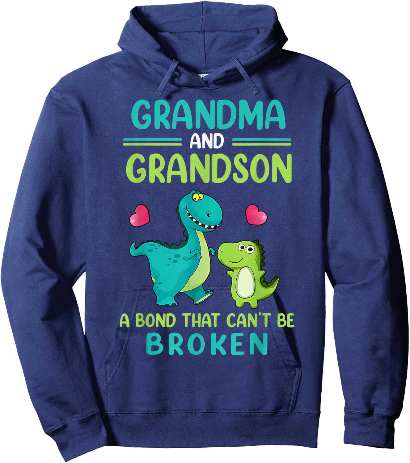 Grandma and Grandson A Bond That Can't Be Broken Dinosaur Hoodie - Hoodie | Navy