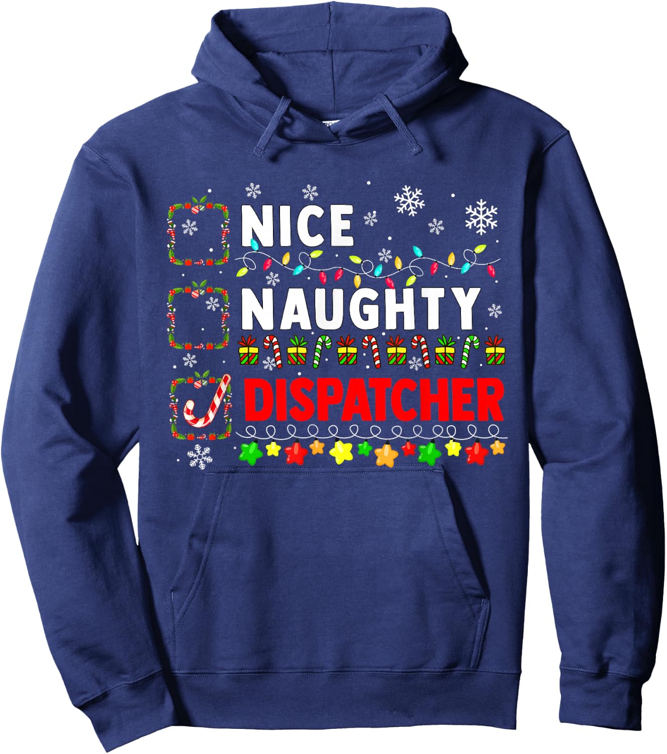 Nice Naughty Dispatcher Christmas Colorful Matching Job Team Hoodie - Hoodie | Navy