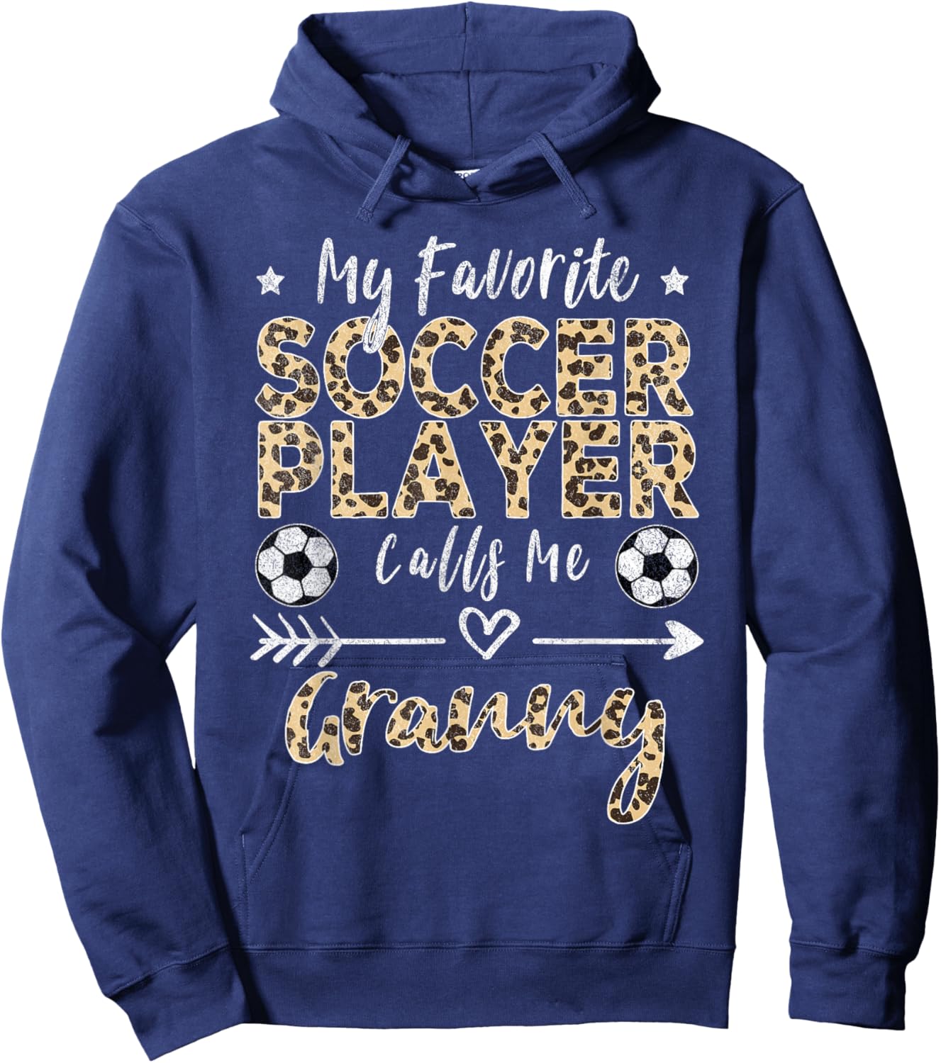 My Favorite Soccer Player Calls Me Granny Soccer Hoodie - Hoodie | Navy