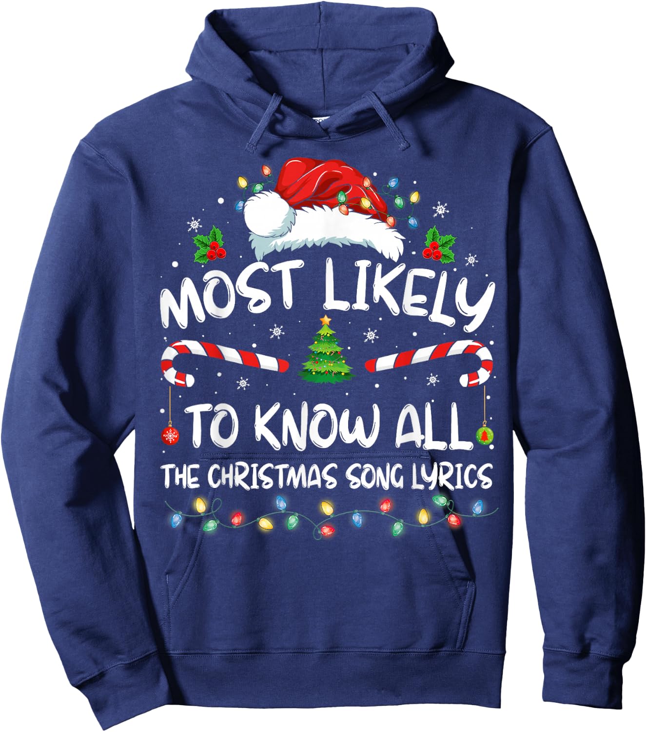 Most Likely To Christmas Know All The Christmas Song Lyrics Hoodie - Hoodie | Navy