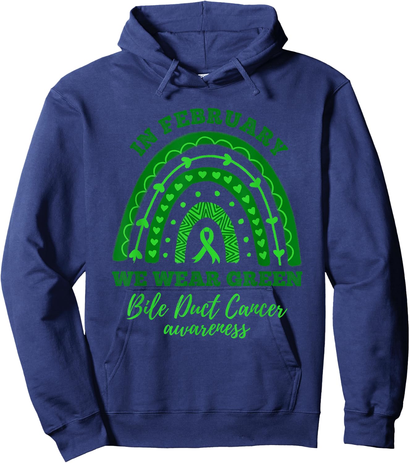 In February We Wear Green Rainbow Bile Duct Cancer Awareness Hoodie - Hoodie | Navy