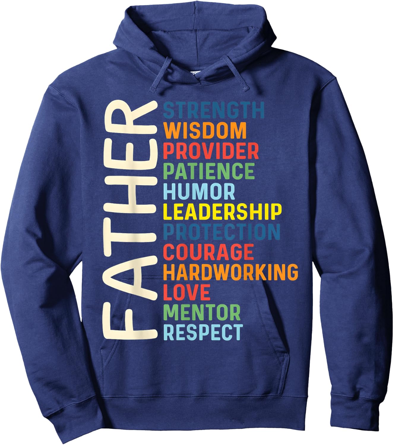 Strength Wisdom Love Inspirational Dad Fathers Day Saying Hoodie - Hoodie | Navy