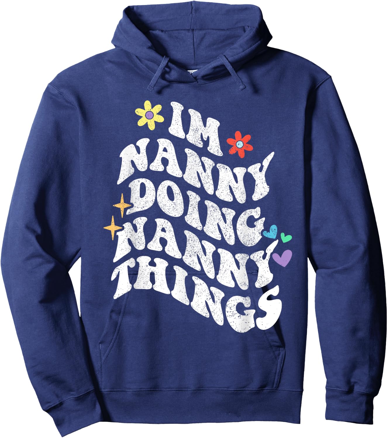 Retro Groovy Im Nanny Doing Nanny Things Funny Mother's Day Hoodie - Hoodie | Navy