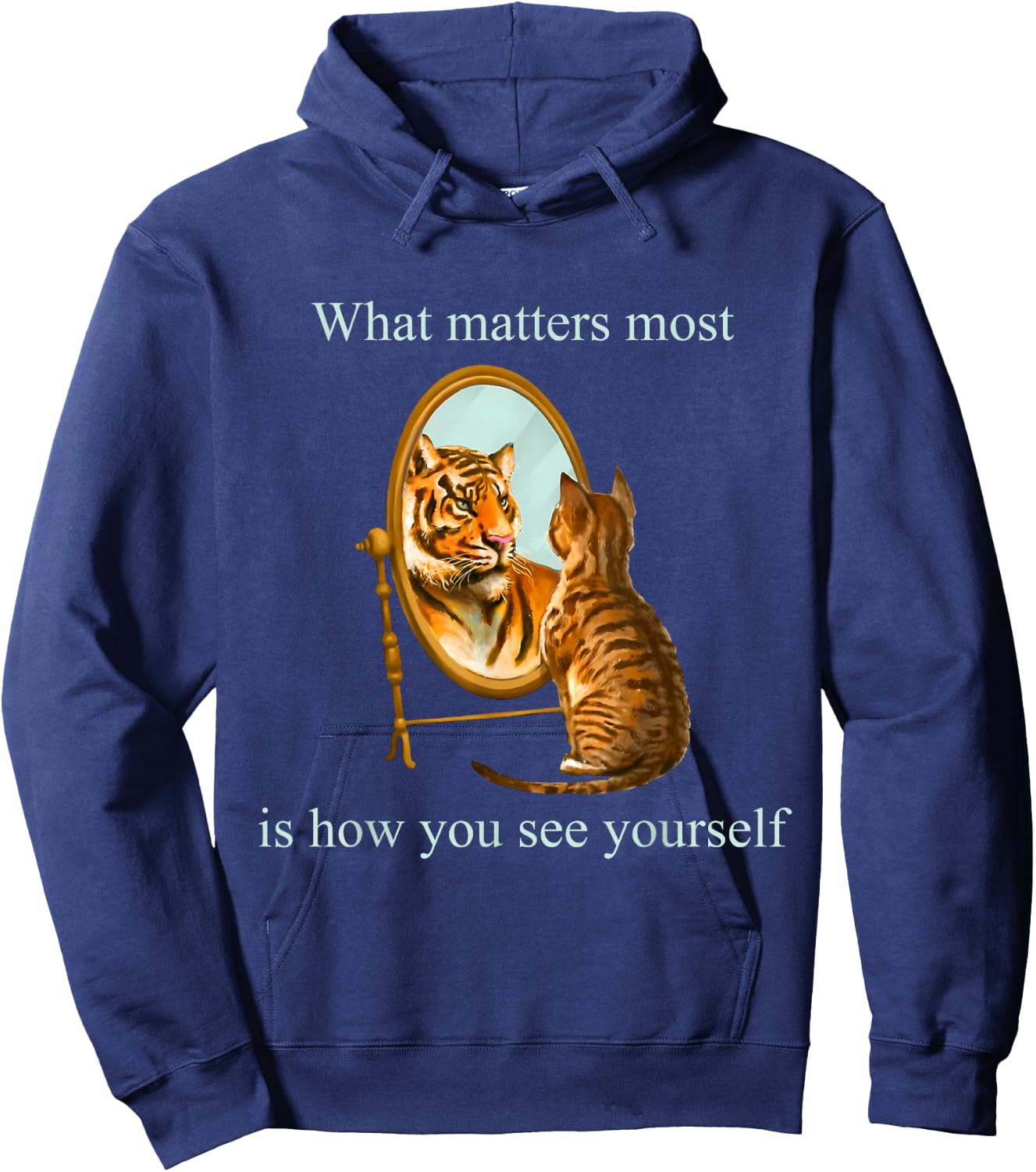 What Matters Most Is How You See Yourself Apparel Hoodie - Hoodie | Navy