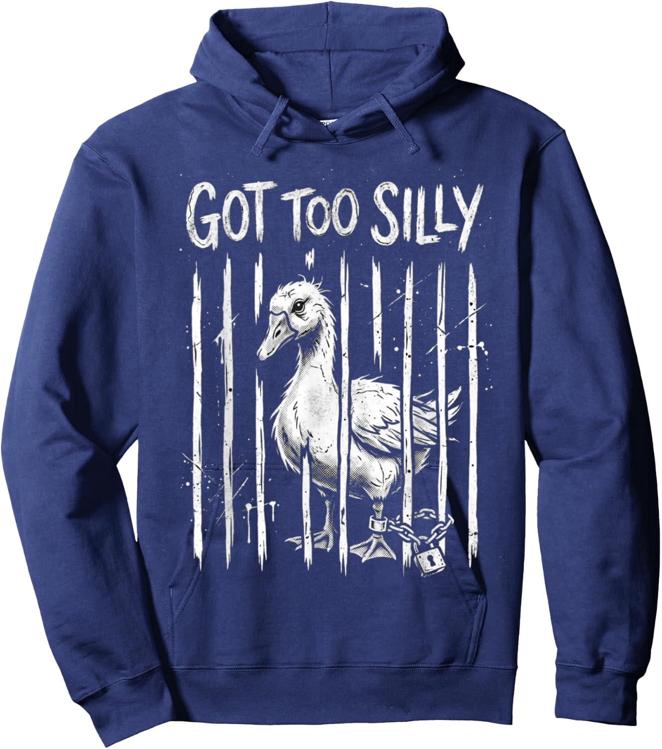 Got Too Silly Goose Meme Funny Goose Jailbird Prison Hoodie - Hoodie | Navy