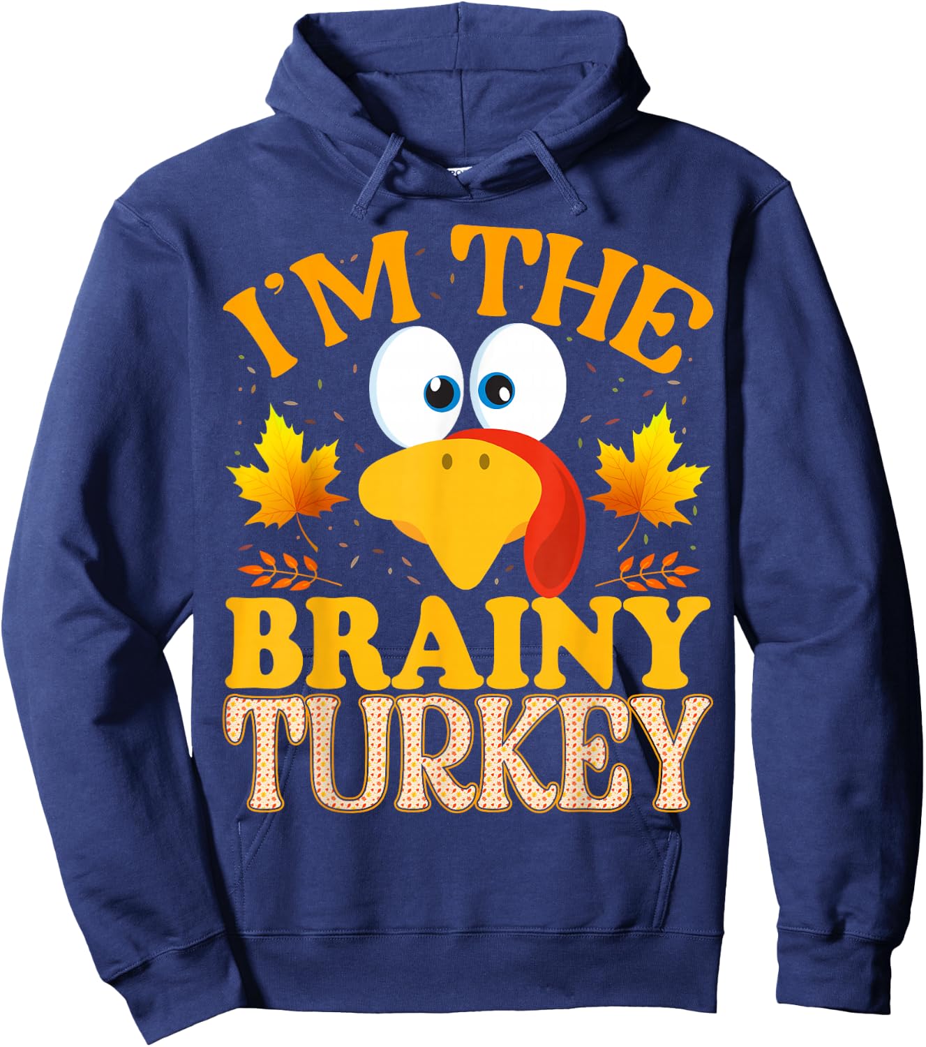 Thanksgiving I'm The Brainy Turkey Matching Hoodie - Hoodie | Navy