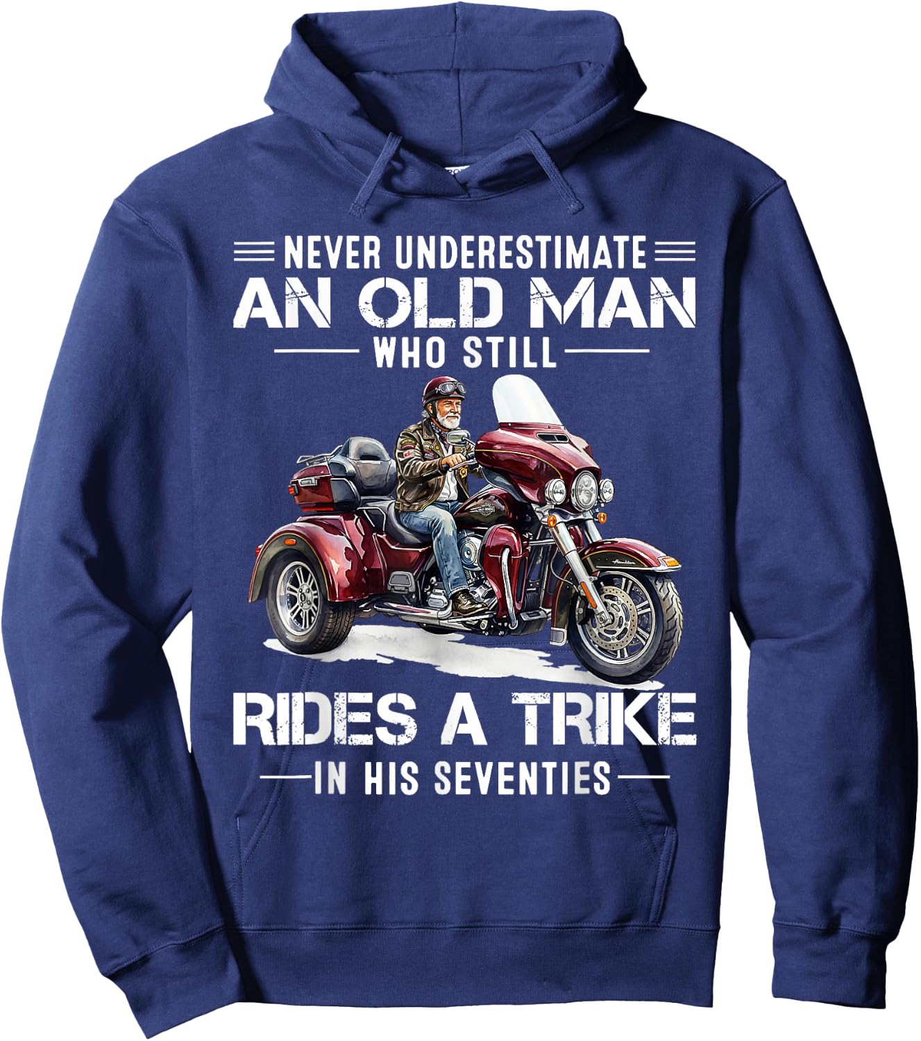 Never Underestimate Old Man Who Still Rides A Trike 70s Hoodie - Hoodie | Navy