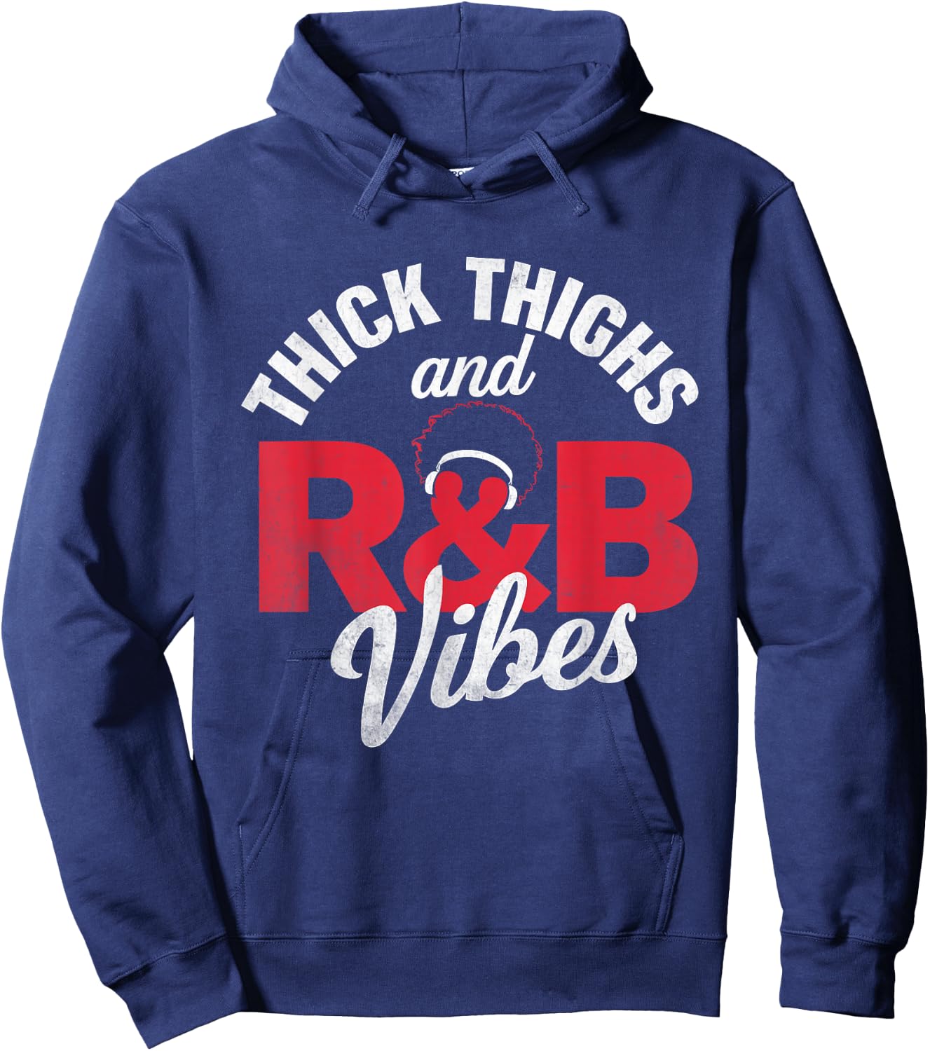 Thick Thighs and R&B Vibes Afro Headphones Design Hoodie - Hoodie | Navy