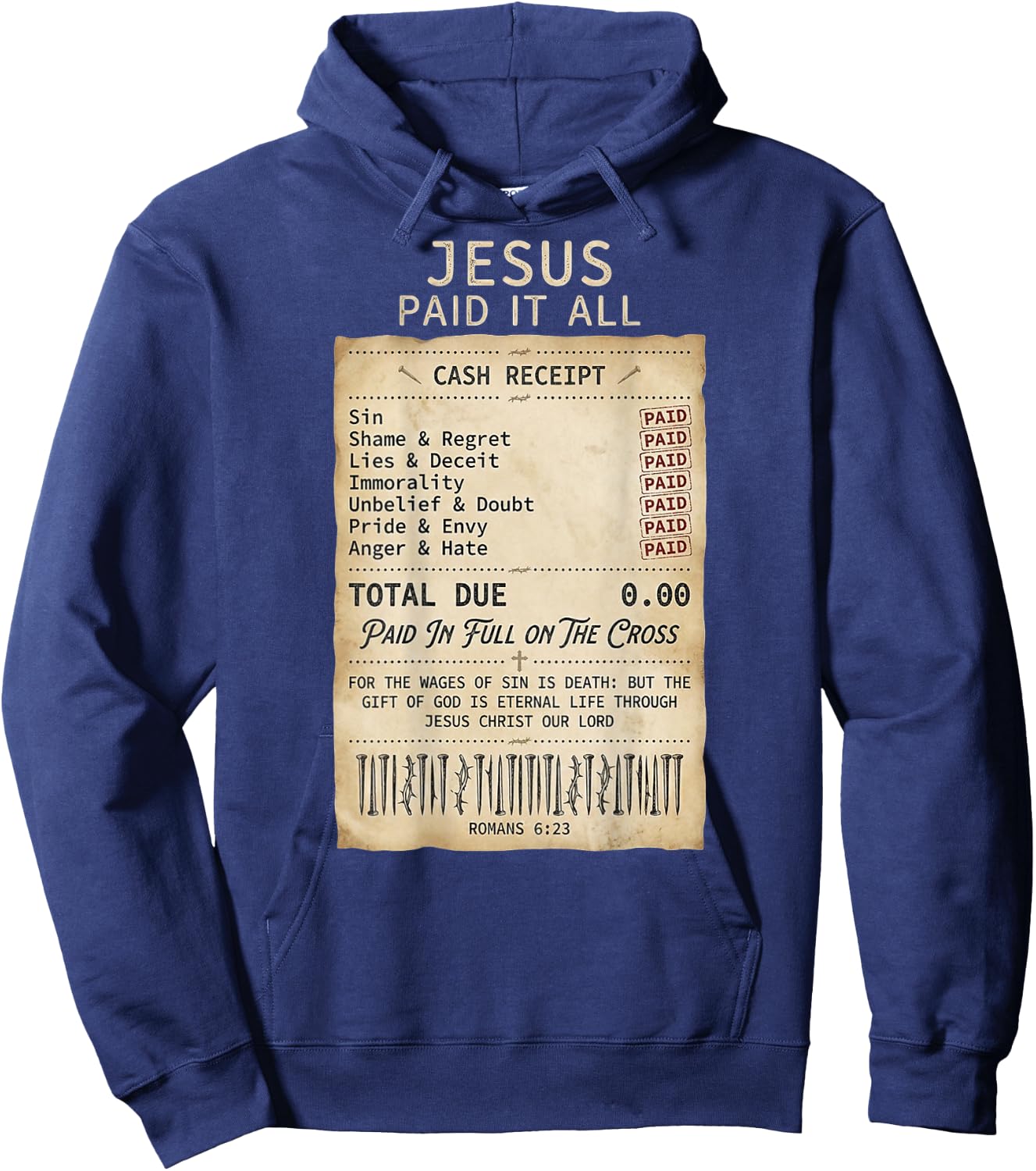 Jesus Paid It All Receipt Religious Christian Retro on Back Hoodie - Hoodie | Navy