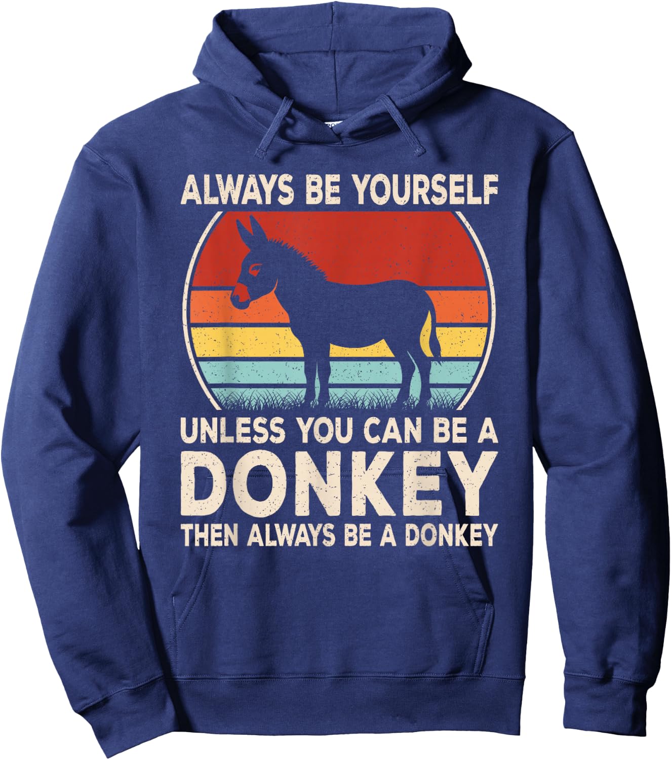 Funny Donkey Always Be Yourself Donkey Lover Men Boys Kids Hoodie - Hoodie | Navy
