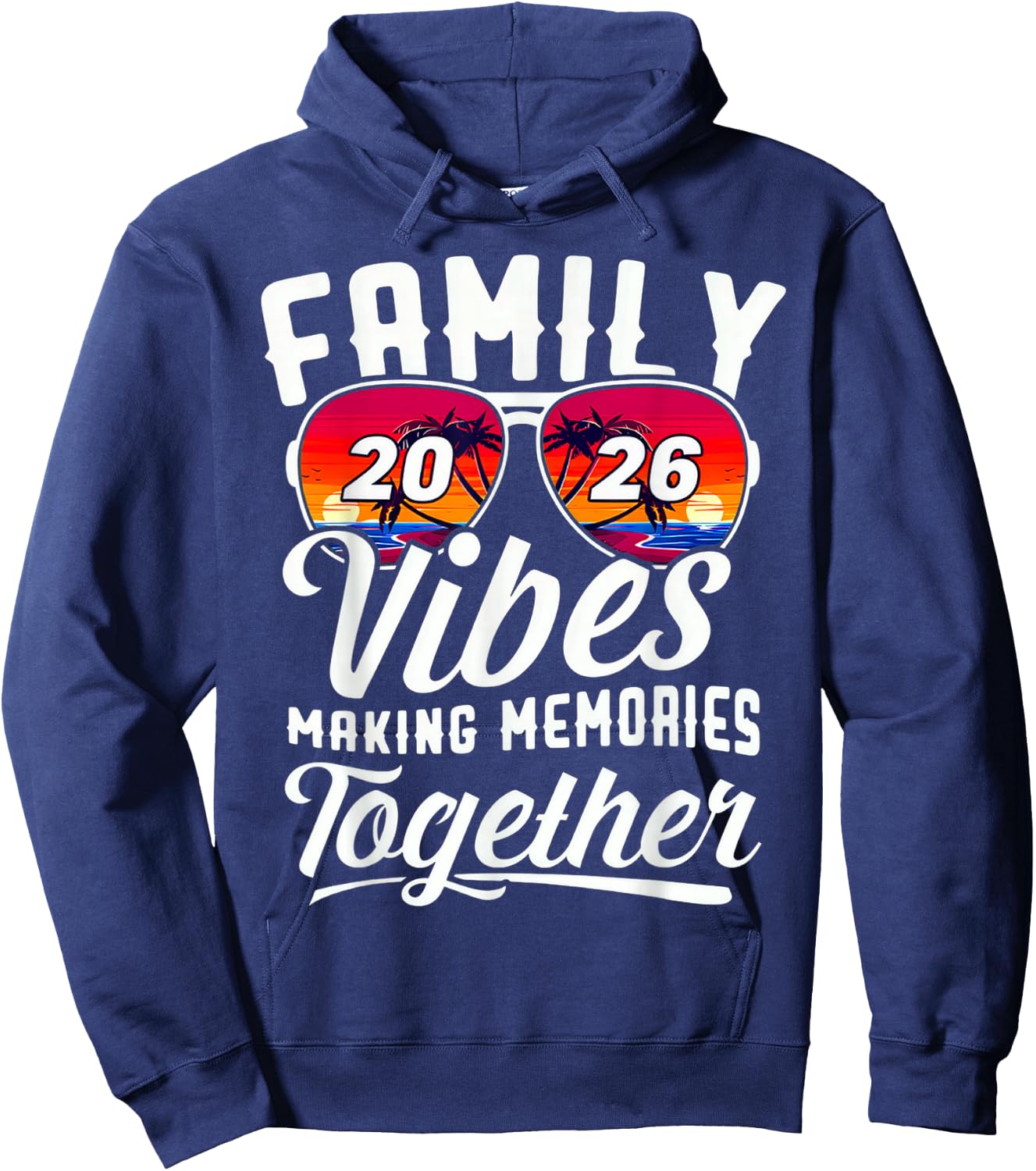 Family Vibes 2026 Making Memories Matching Group Summer Hoodie - Hoodie | Navy