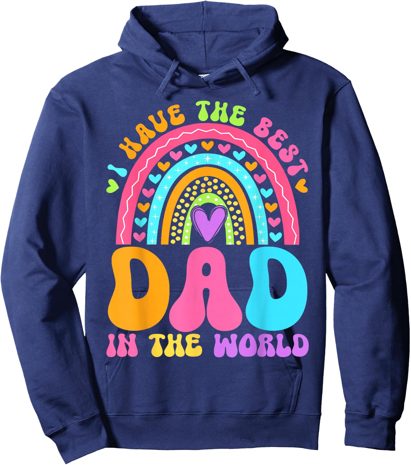Fathers Day I Have Best Dad in The World Women Girl Rainbow Hoodie - Hoodie | Navy