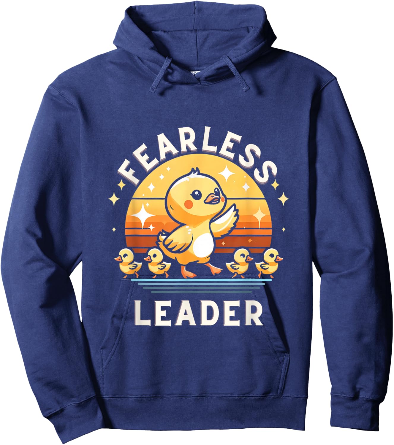 Funny Fearless Leader Duck ironic duck lovers motivational Hoodie - Hoodie | Navy